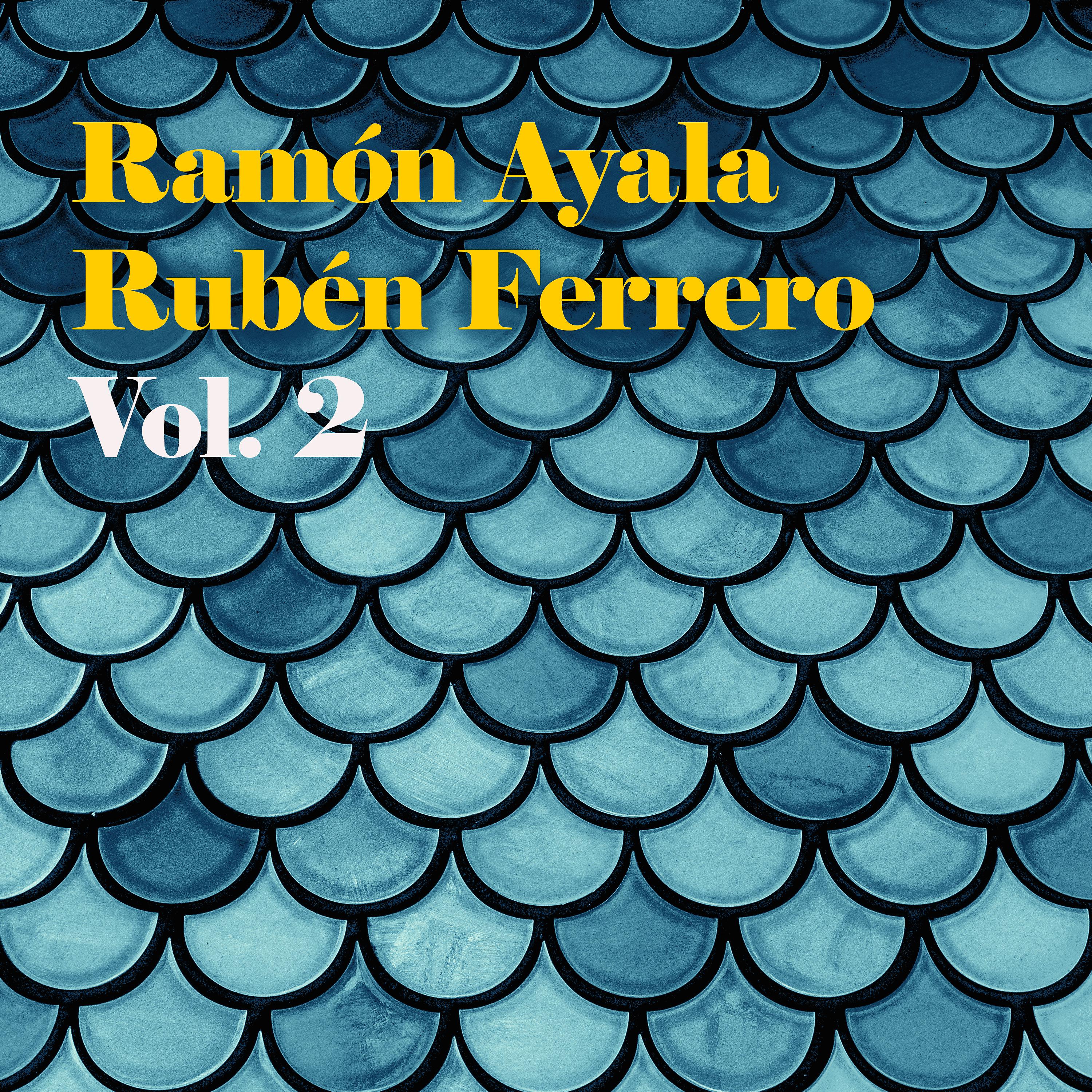 Постер альбома Ramón Ayala - Ruben Ferrero, Vol. 2