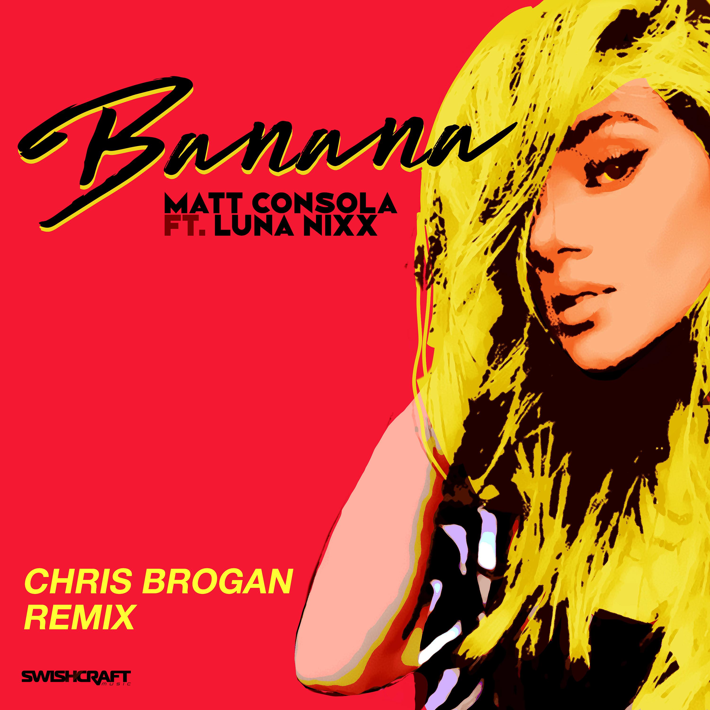 Постер альбома Banana (Chris Brogan Remix)