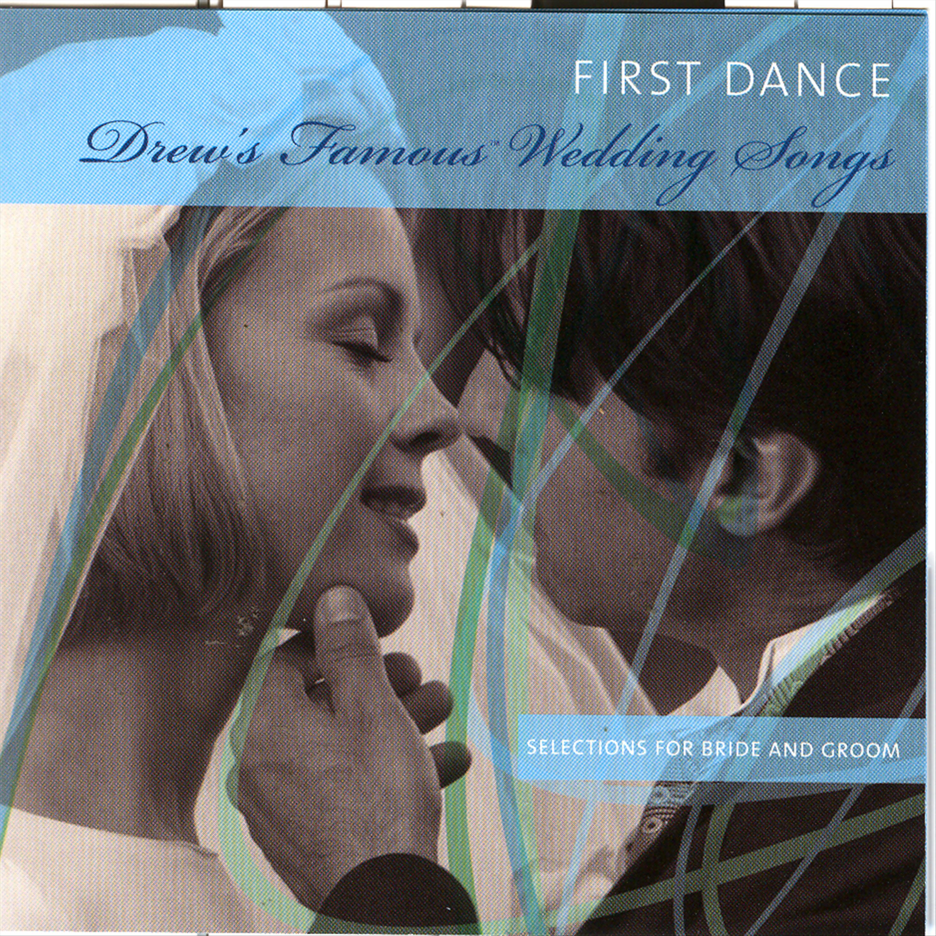 Постер альбома Drew's Famous Wedding Songs : First Dance