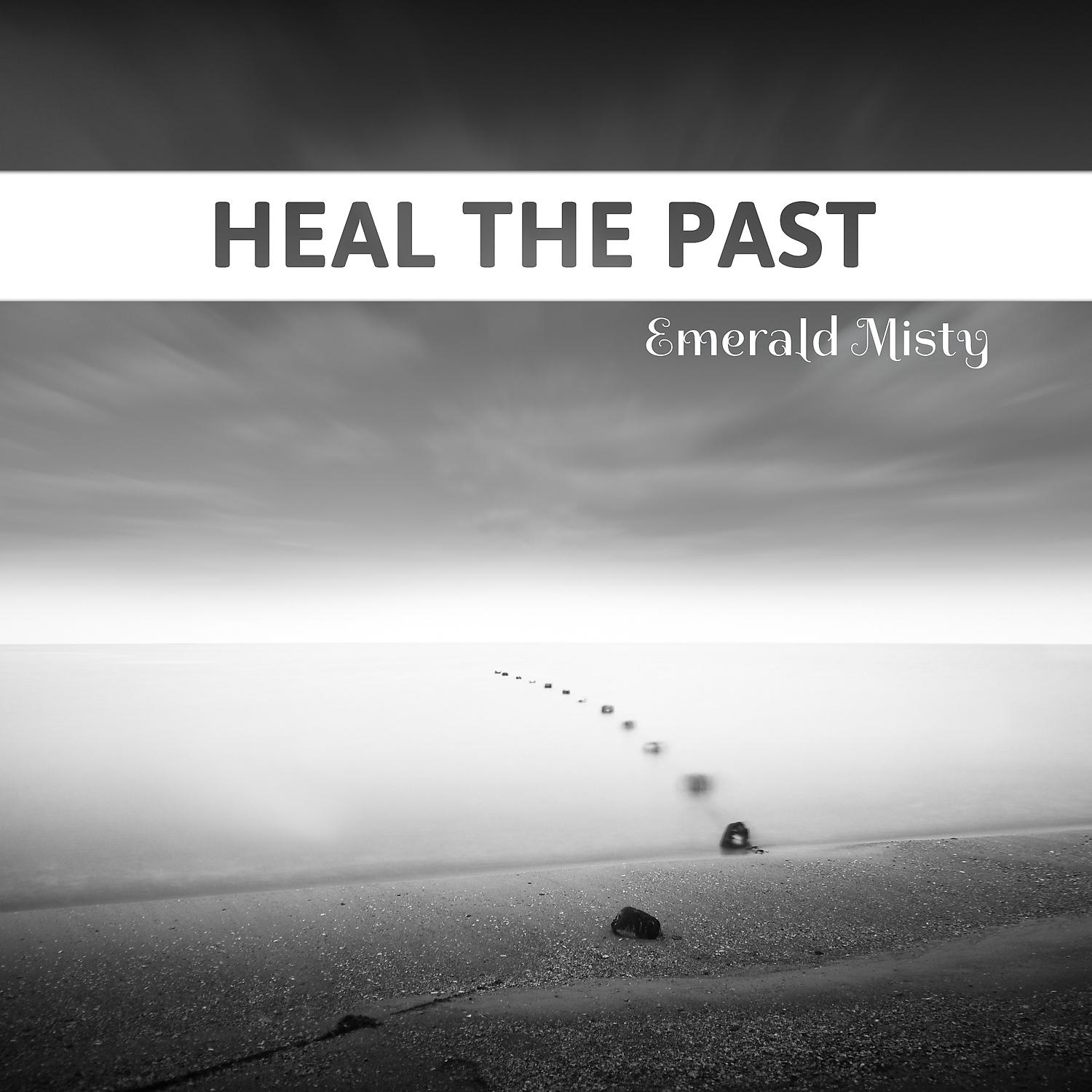 Постер альбома Heal the Past: 1 - 30 Hz Frequency Harmony