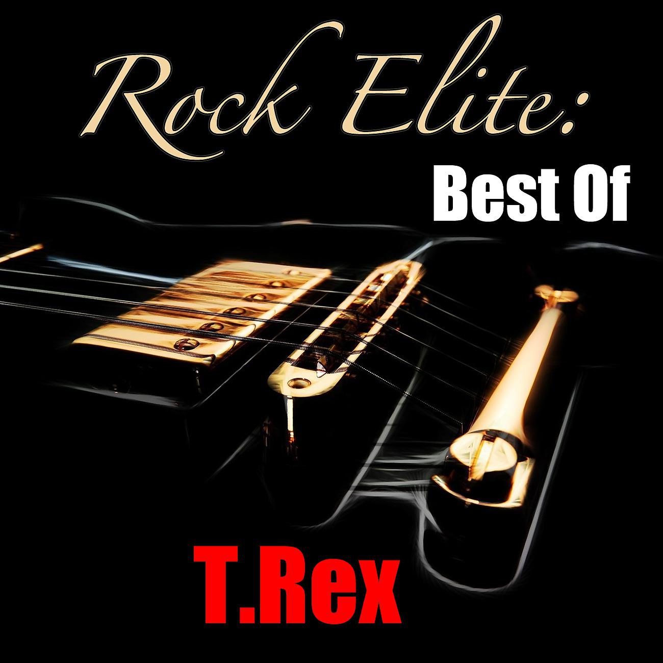 Постер альбома Rock Elite: Best Of T.Rex