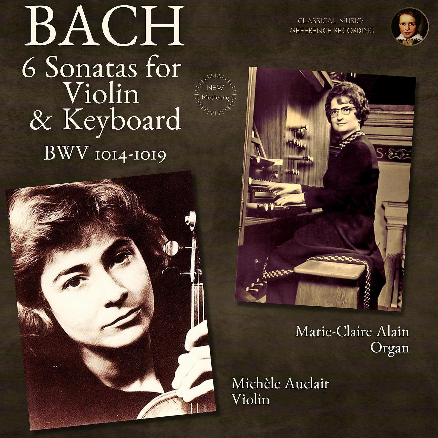 Постер альбома Bach: 6 Sonatas for Violin and Keyboard BWV 1014 - 1019