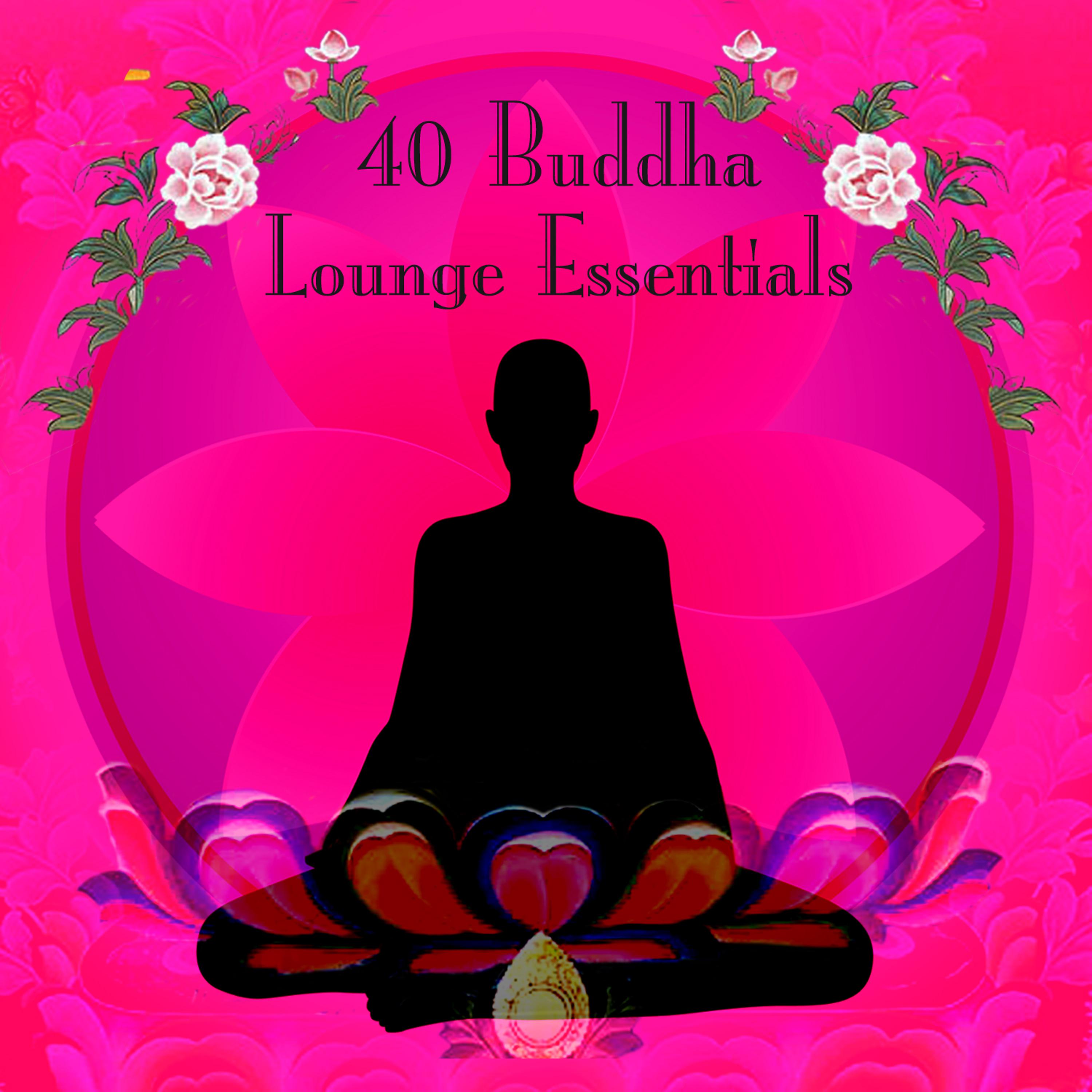 Постер альбома 40 Buddha Lounge Essentials