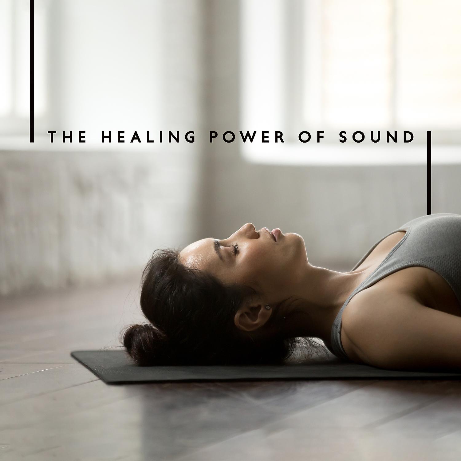 Постер альбома The Healing Power of Sound: Sound Bath Meditation with Serene Nature Medley, Increase Your Inner Awareness, Rejuvenate Your Body and Mind, Soothe the Nervous System