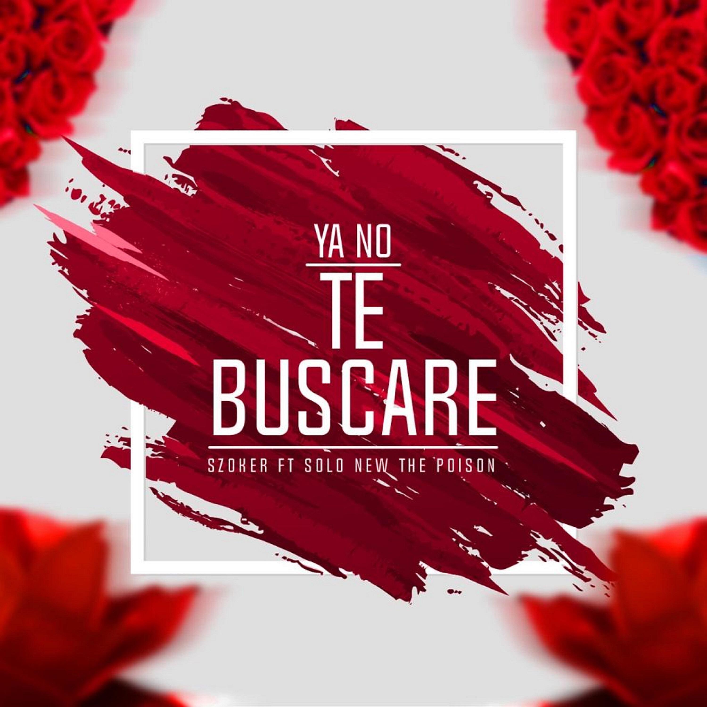Szoker - Ya No Te Buscare