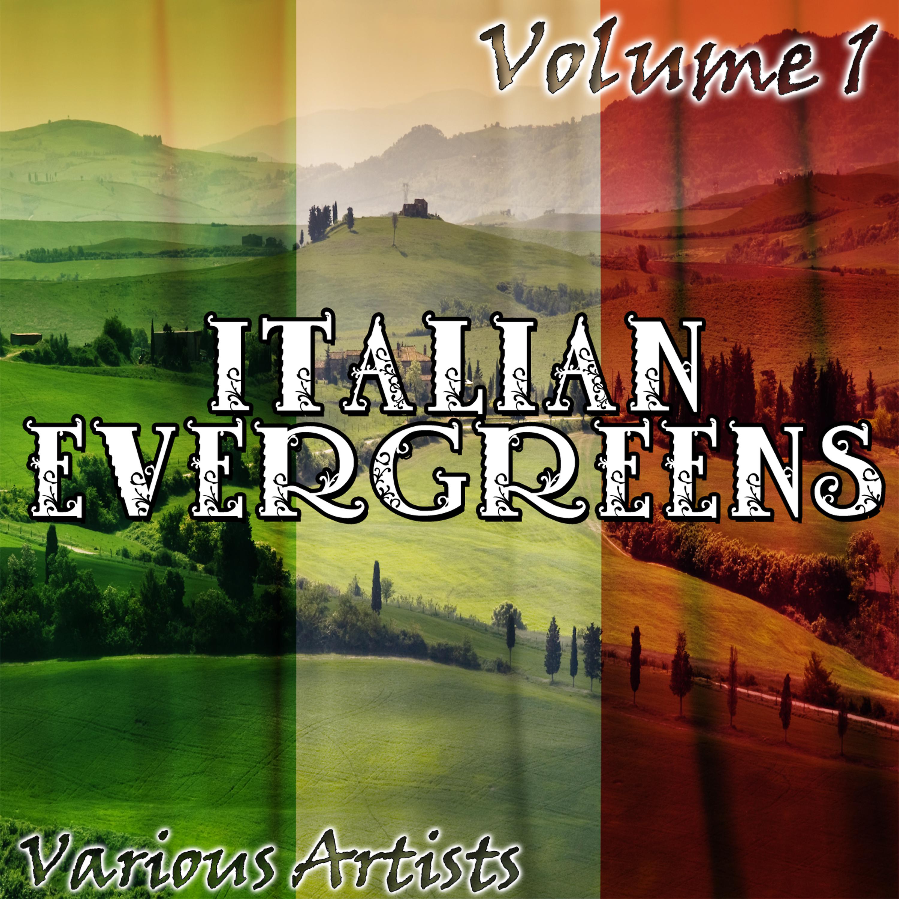 Постер альбома Italian Evergreens Volume 1