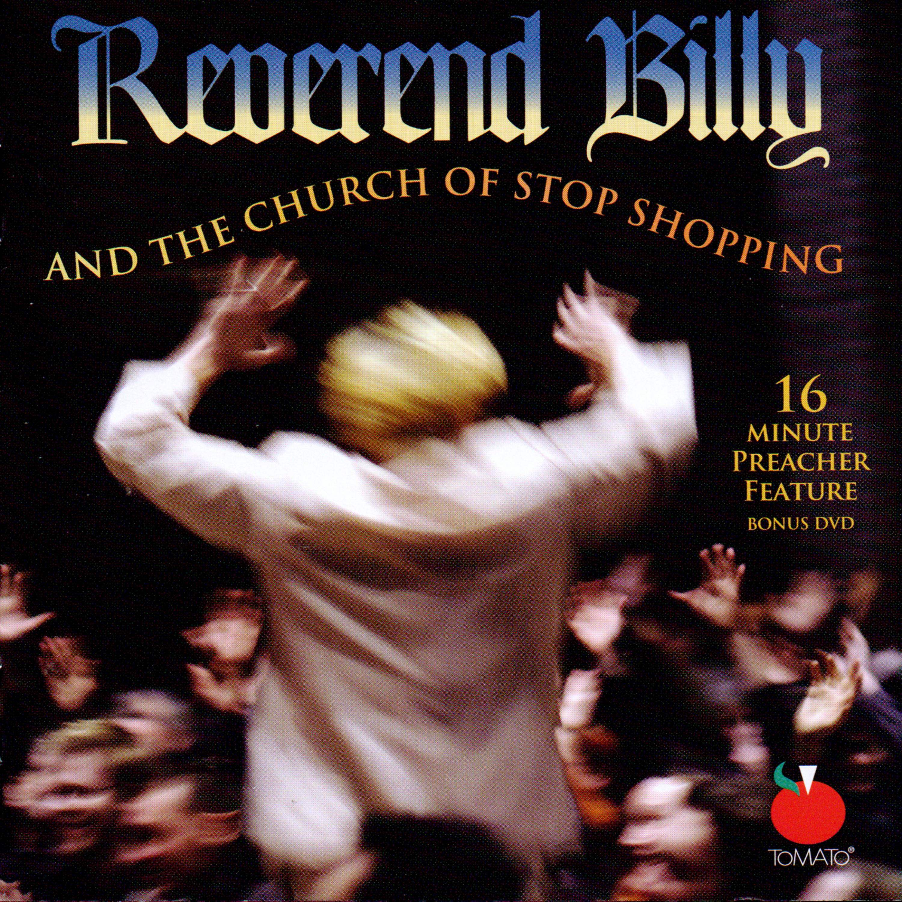 Постер альбома Reverend Billy And The Church Of Stop Shopping