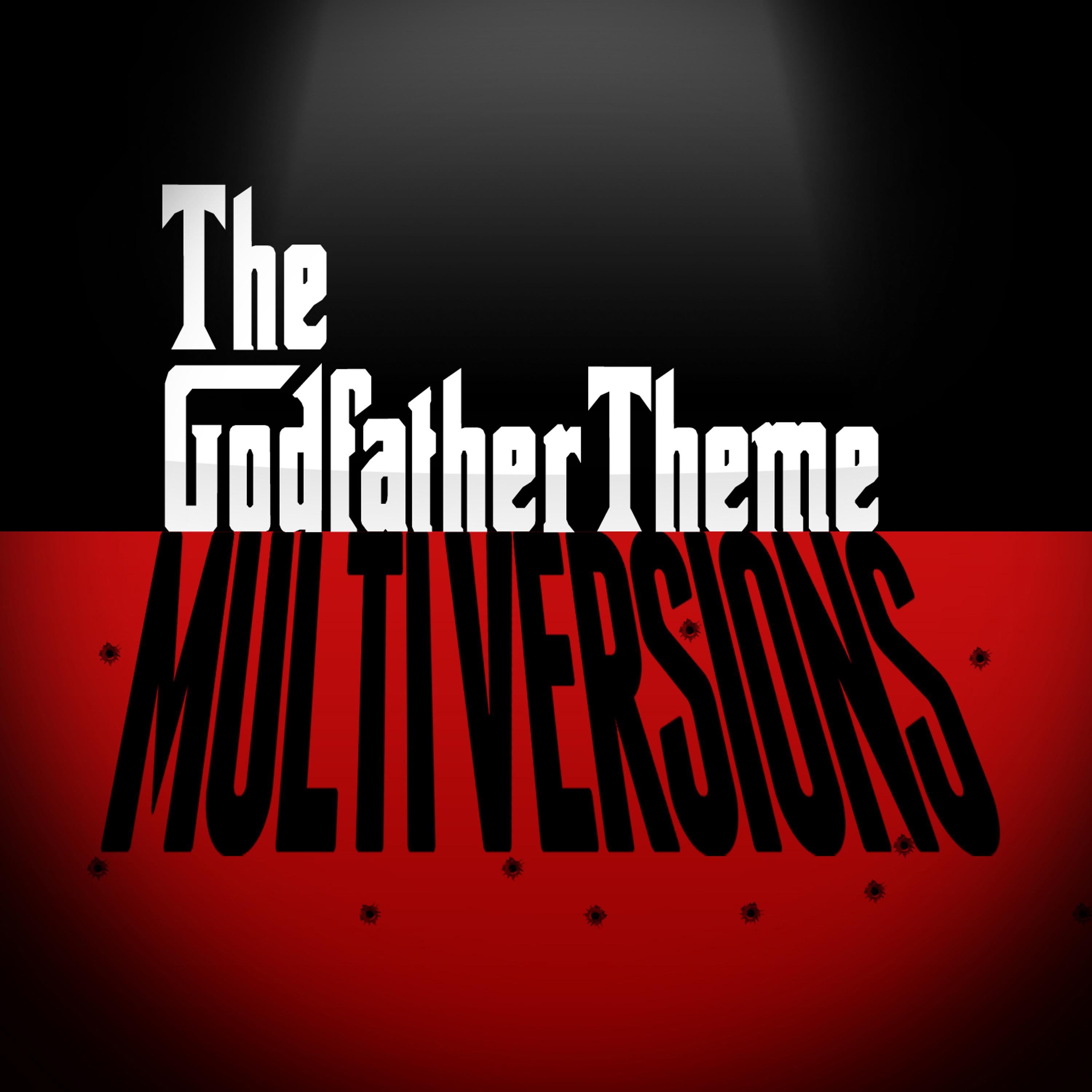 Постер альбома The Godfather Theme (Multi Versions)