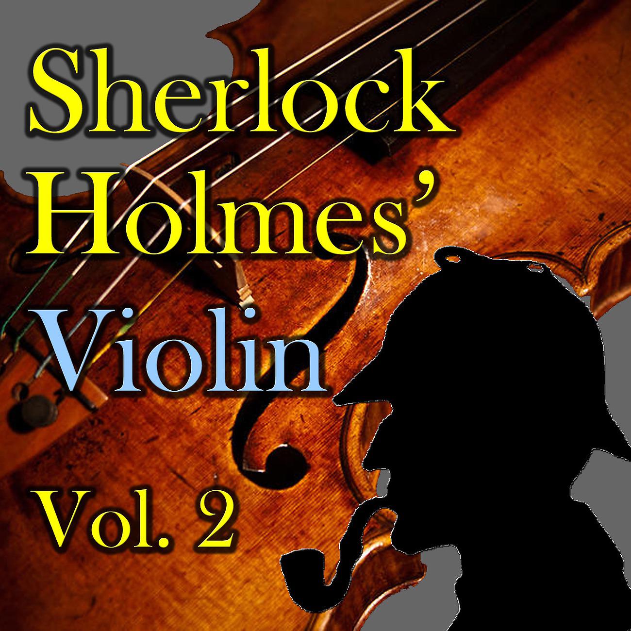 Постер альбома Sherlock Holmes' Violin, Vol. 2