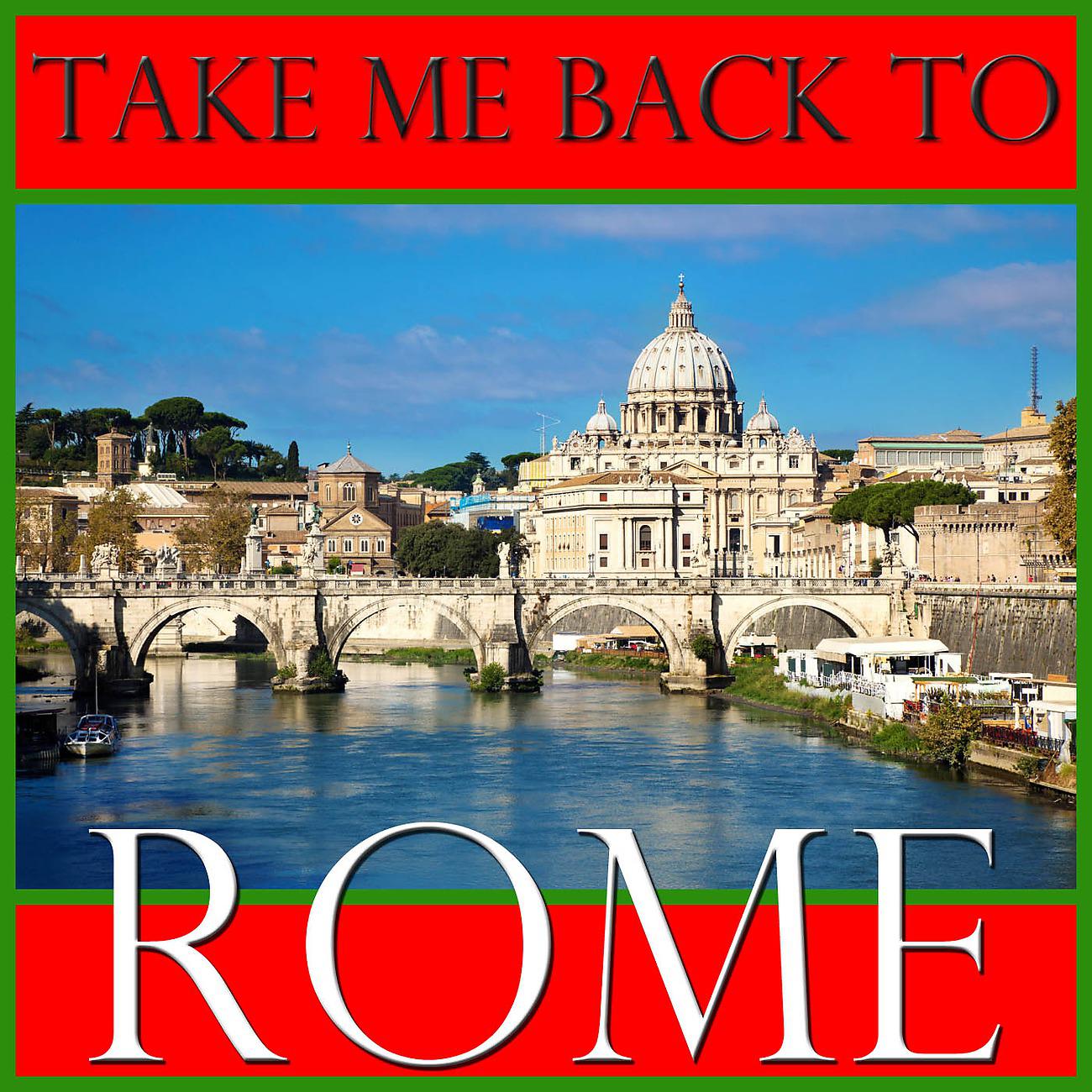 Постер альбома Take Me Back To Rome