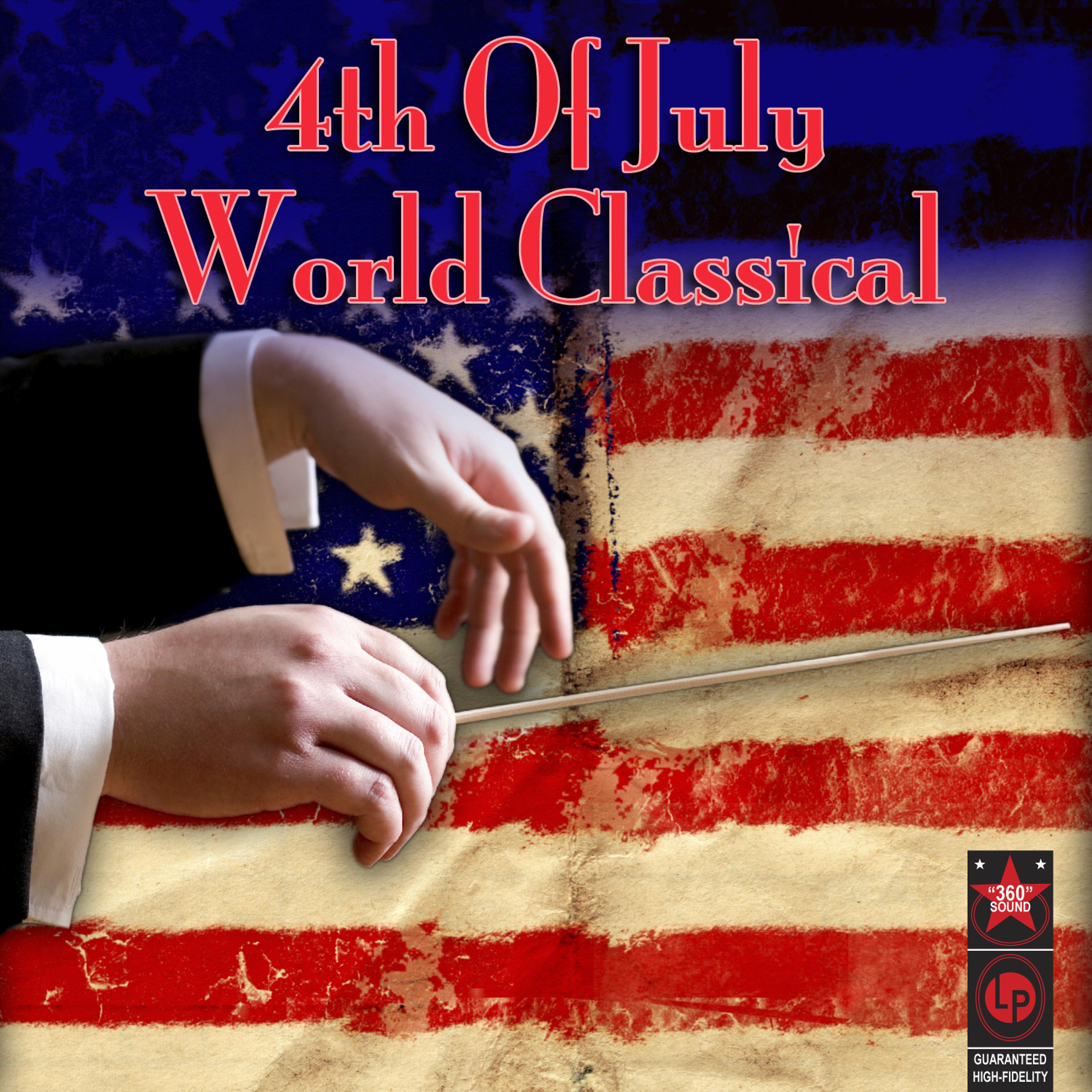Постер альбома 4th Of July World Classical