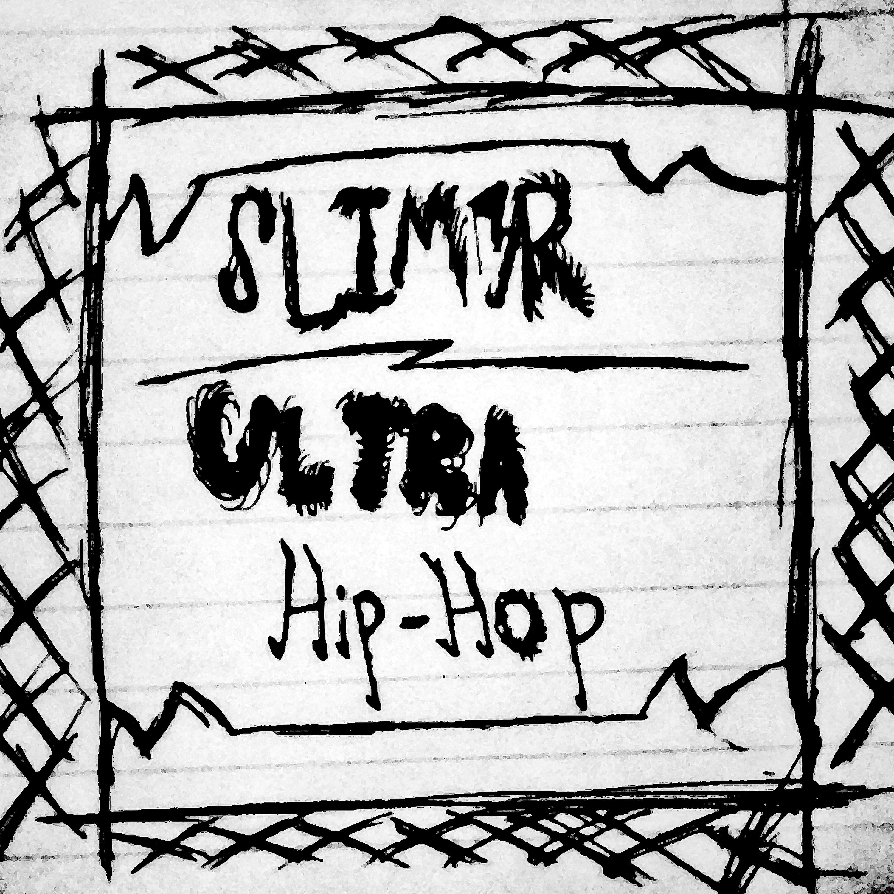 SLIM3R - Ultra Hip-Hop