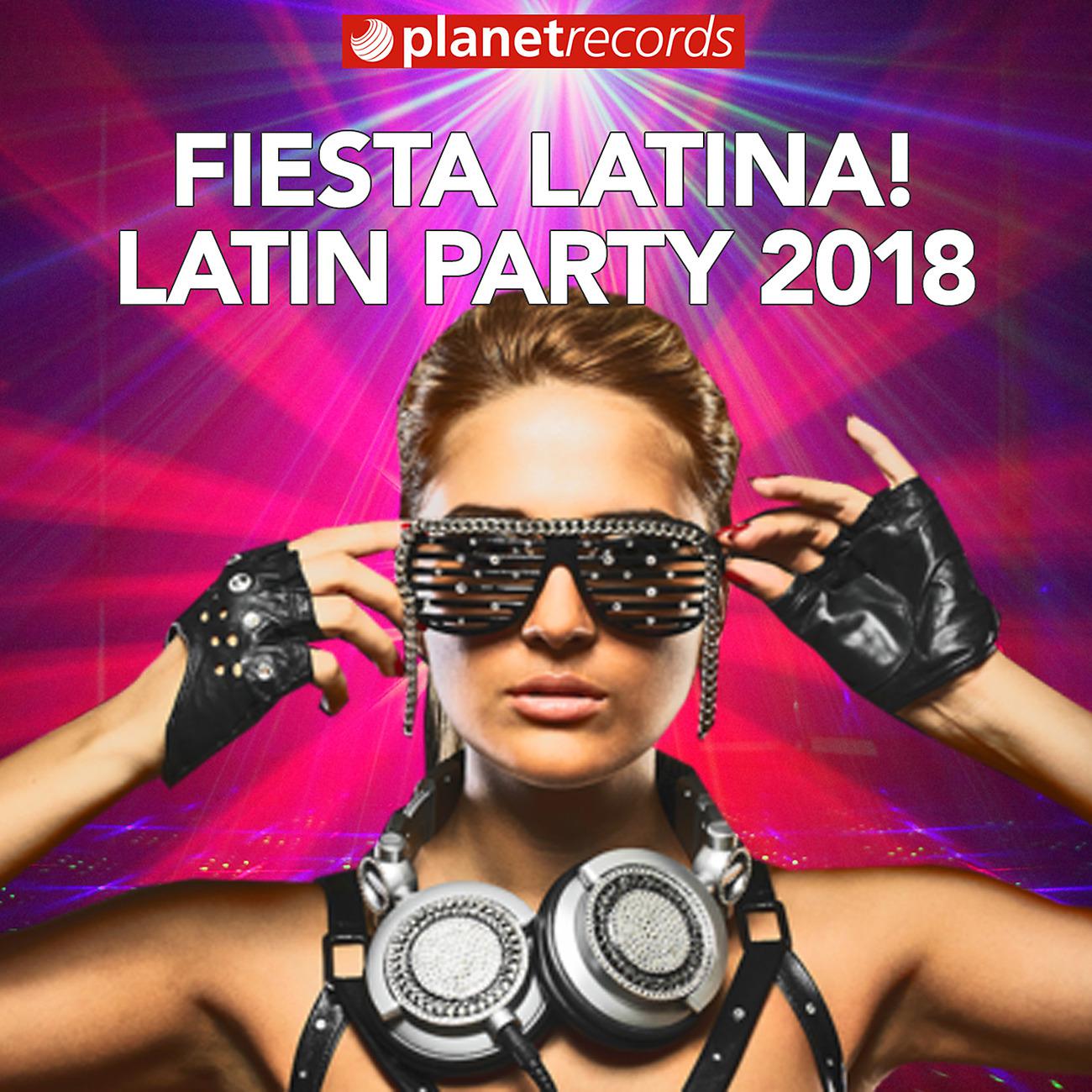 Постер альбома FIESTA LATINA - LATIN PARTY 2018