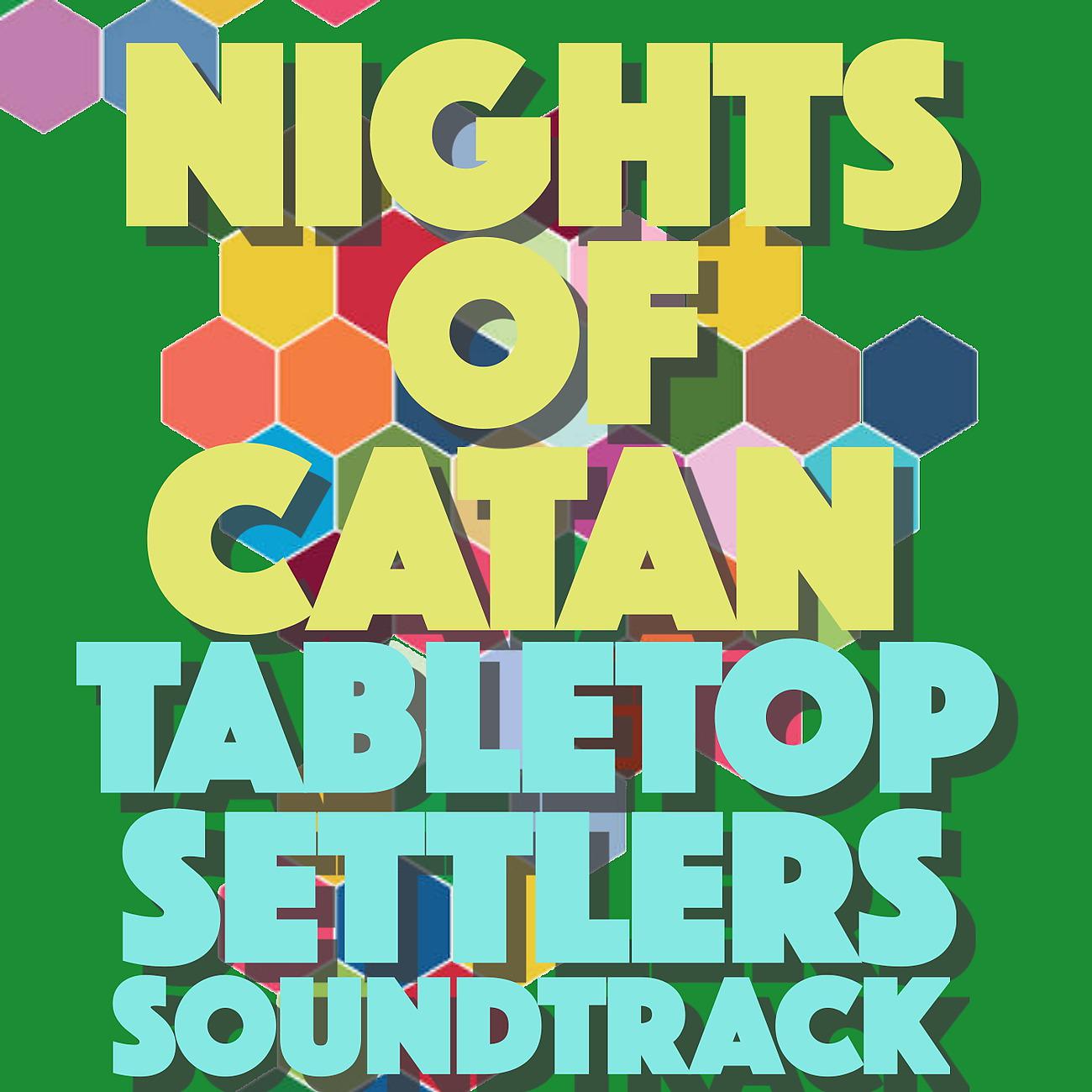 Постер альбома Nights of Catan: Tabletop Settlers Soundtrack