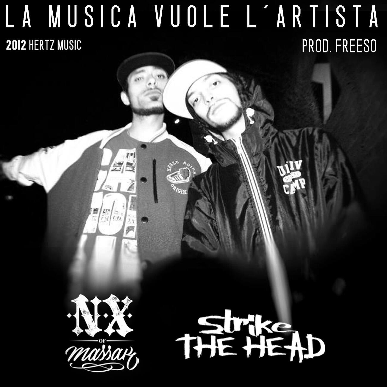 Strike The Head - La Musica Vuole l'Artista