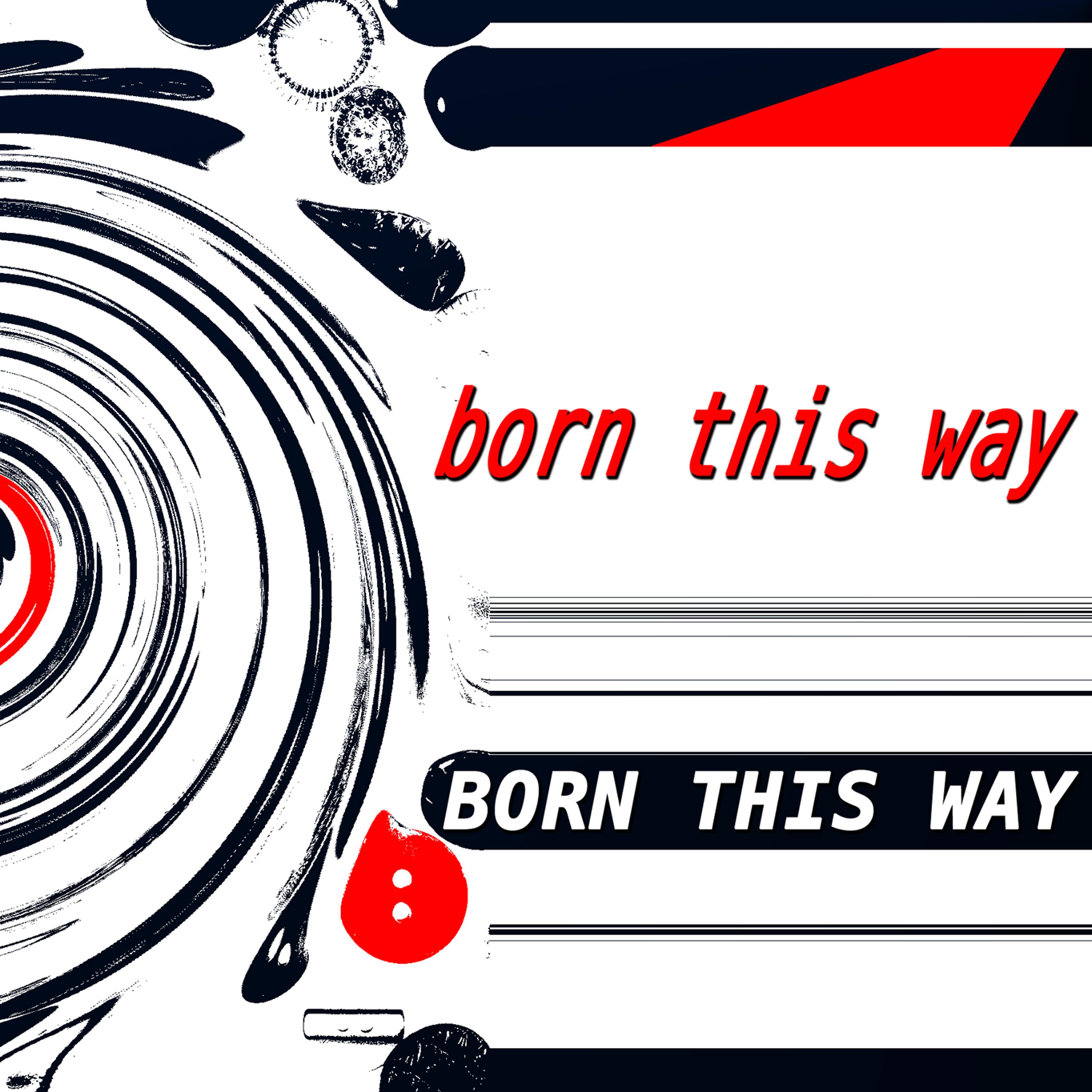 Постер альбома Born This Way