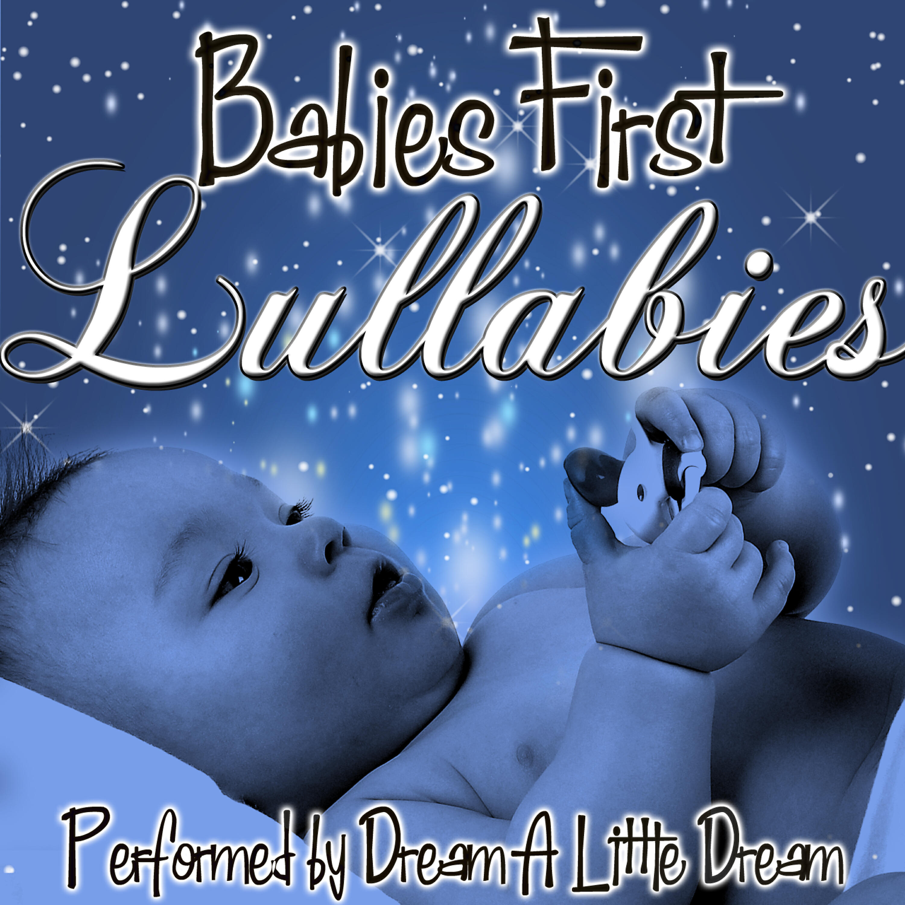 Dream A Little Dream - Rock A Bye Baby