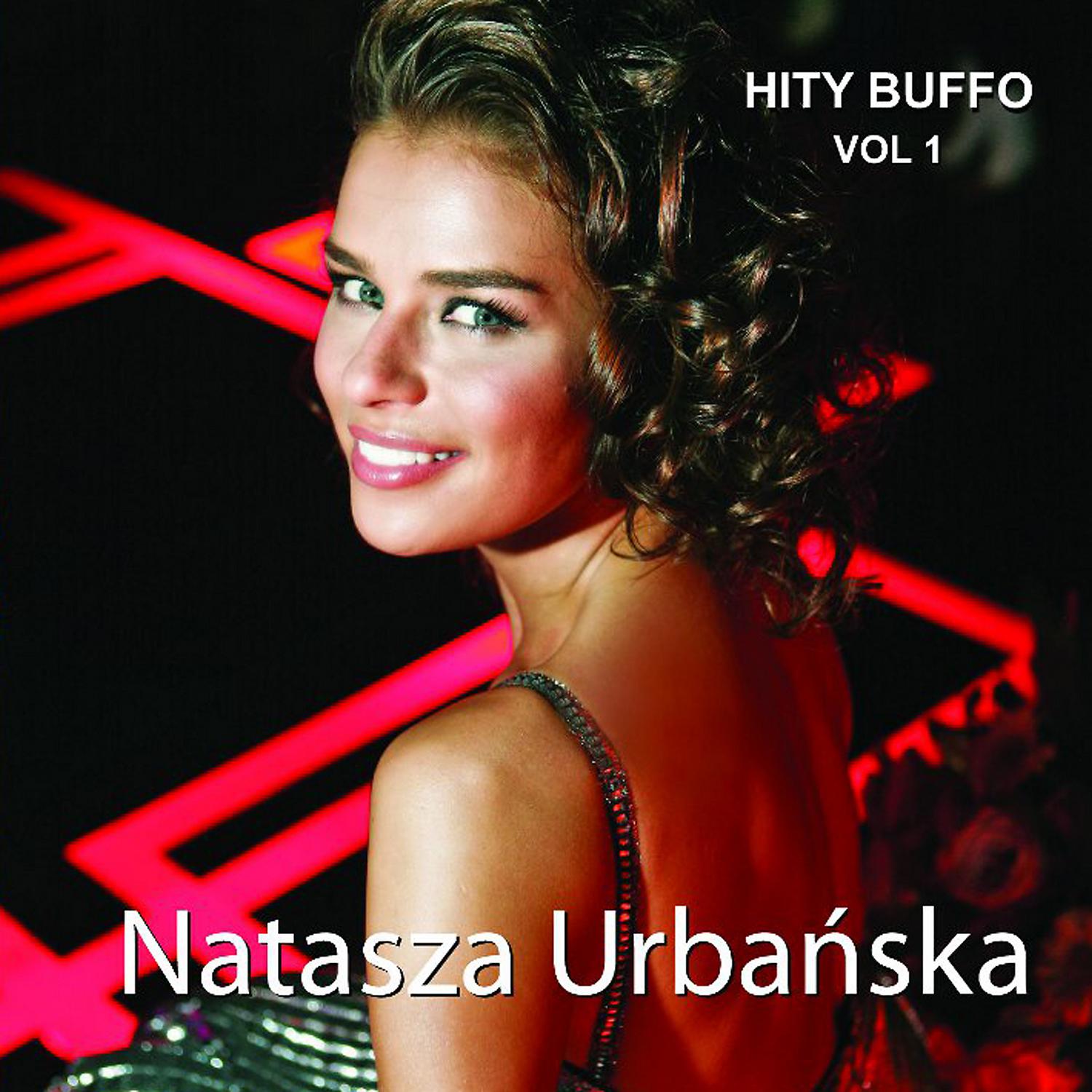 Постер альбома Hity Buffo vol. 1 Natasza Urbanska