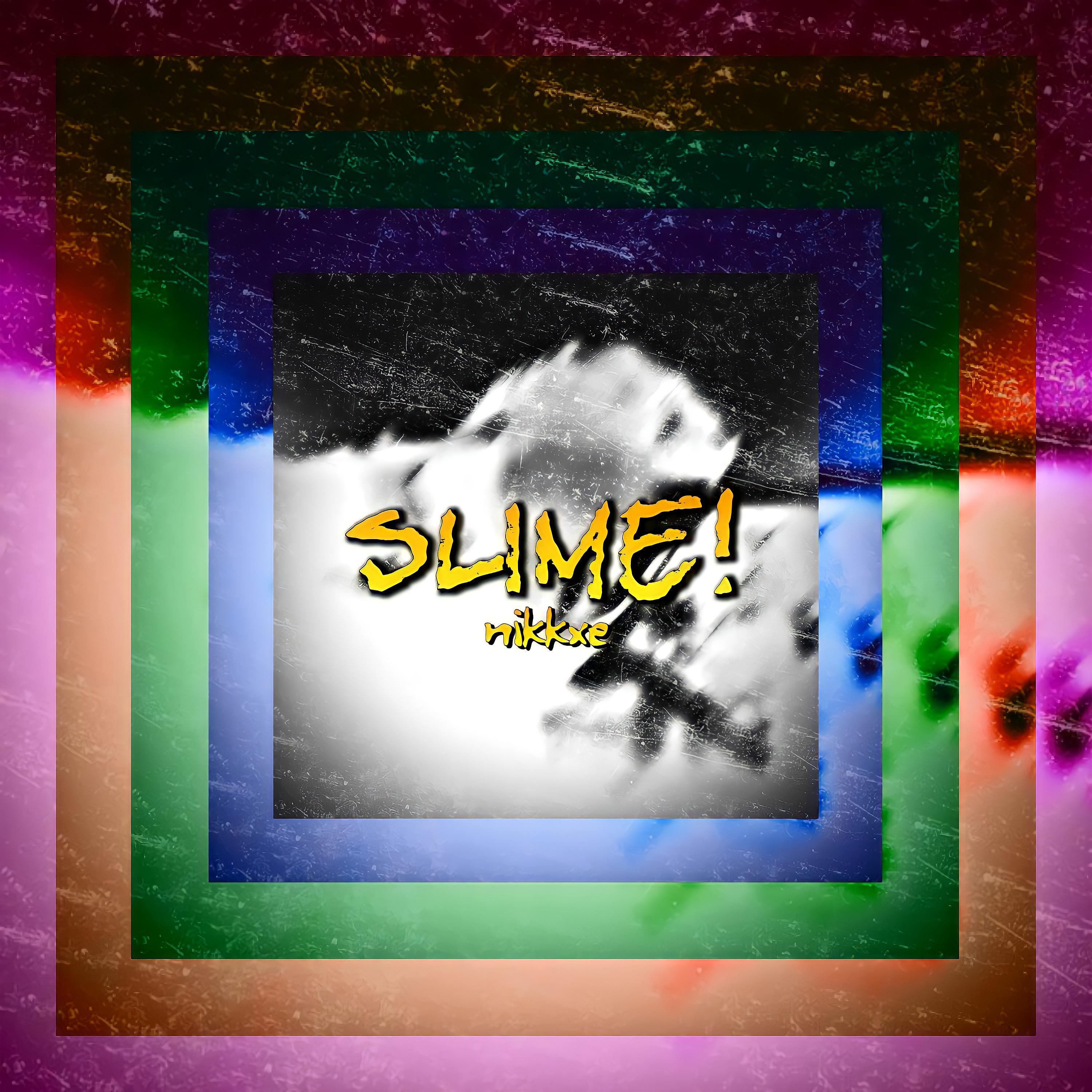 Постер альбома Slime!
