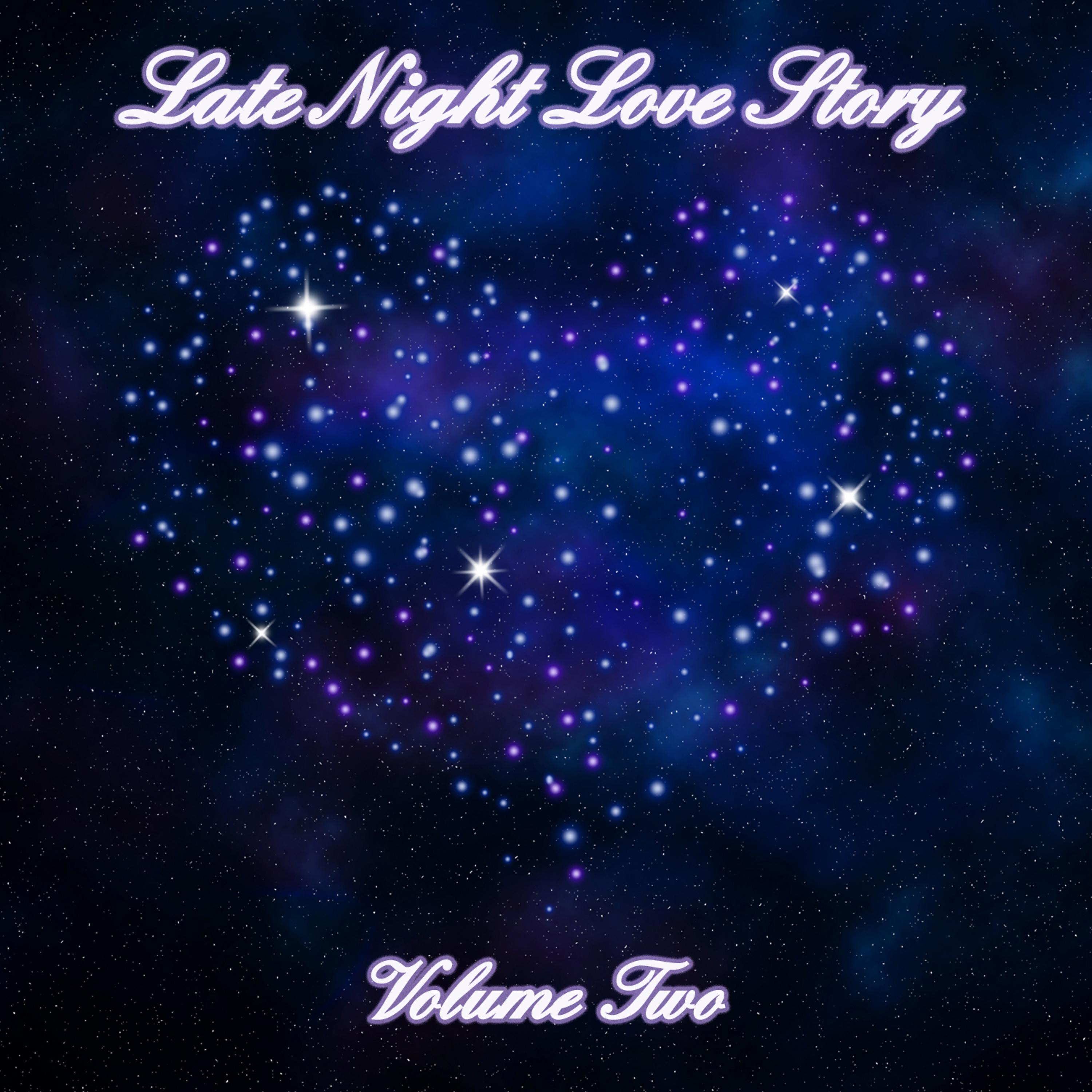 Постер альбома Late Night Love Story (Volume Two)