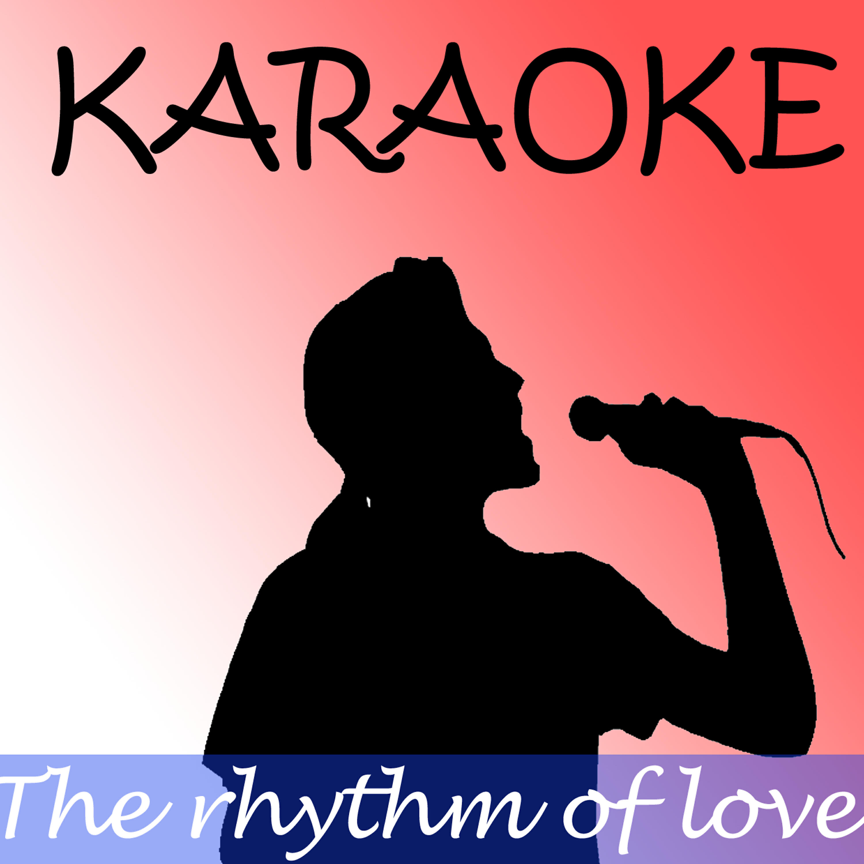 Karaoke Hits Band - The Rhythm of Love (In the Style of Plain White Ts) (Karaoke)
