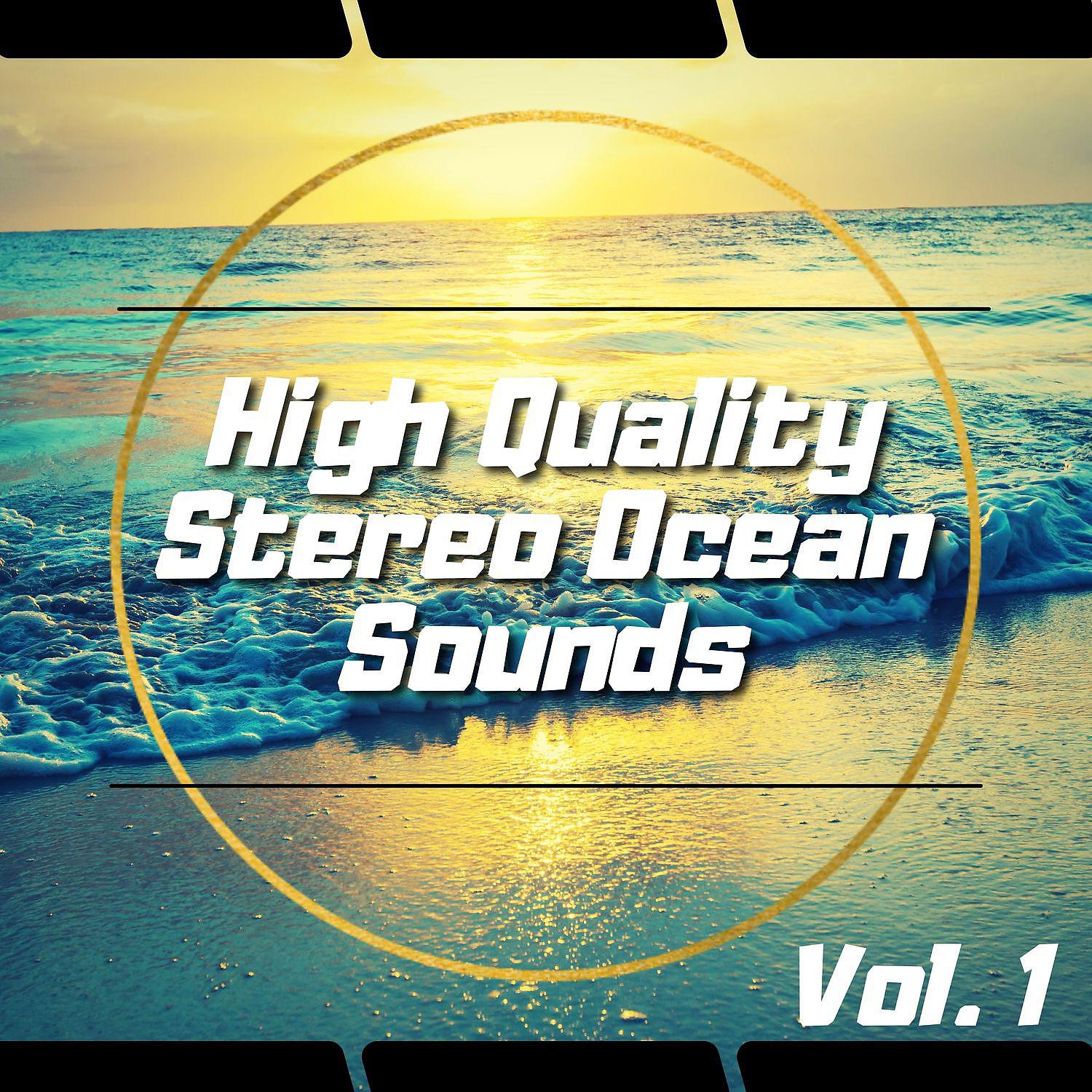 Постер альбома High Quality Stereo Ocean Sounds, Vol. 1