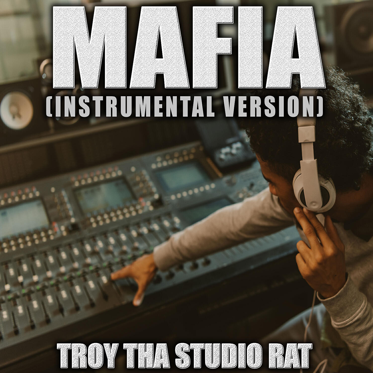 Troy Tha Studio Rat - Mafia (Instrumental Version)