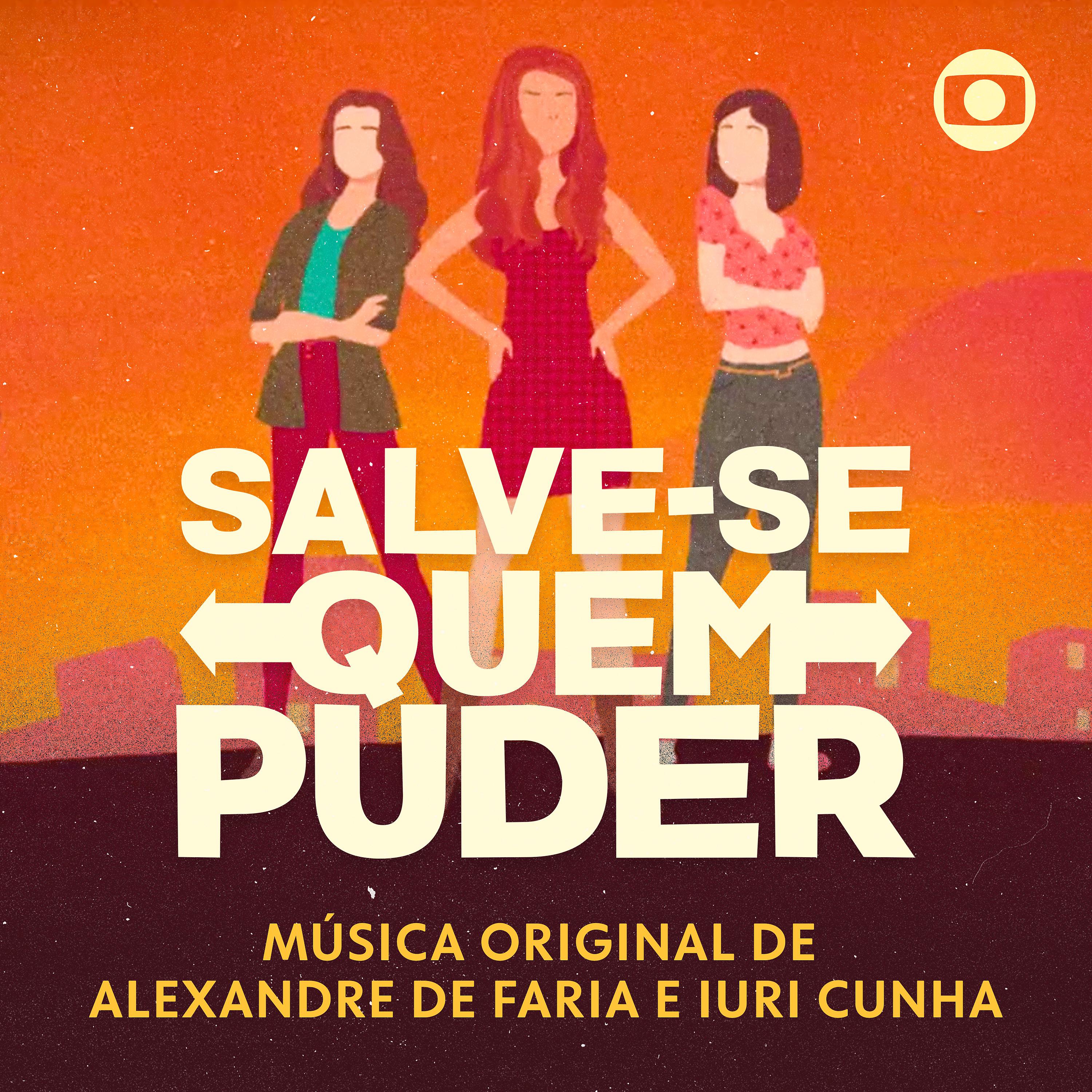 Постер альбома Salve-Se Quem Puder – Música Original de Alexandre de Faria e Iuri Cunha