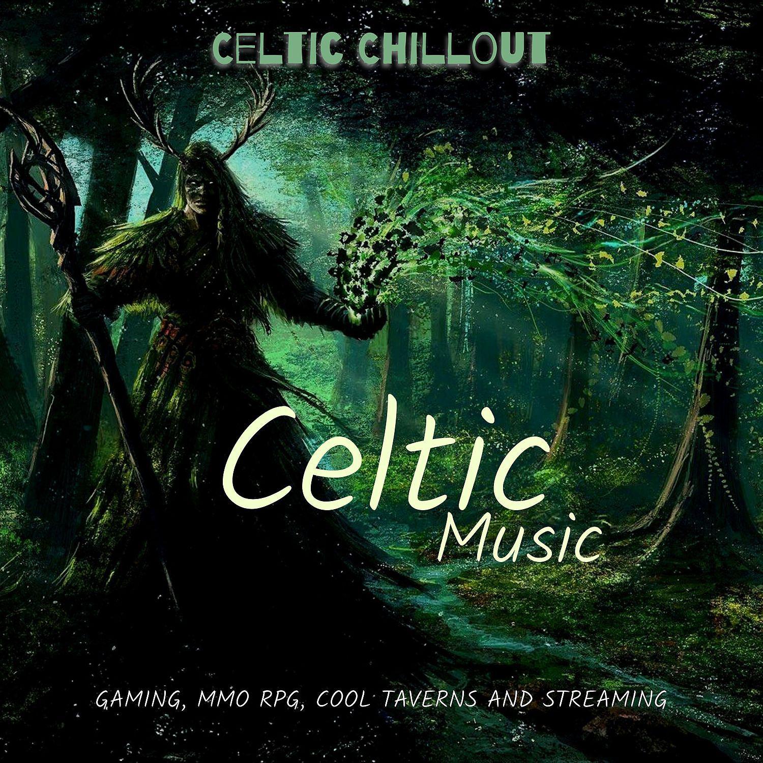 Постер альбома Celtic Music for Gaming, MMO RPG, Cool Taverns and Streaming