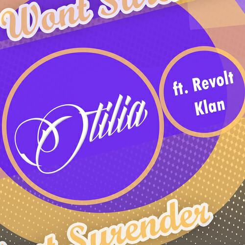 Otilia - Won't Surrender (Extended)