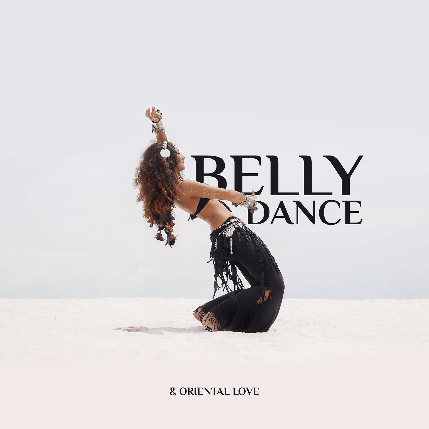 Постер альбома Belly Dance & Oriental Love: Slow Seduction Arabian Harem Music (Erotic Massage, Tantric Sex)