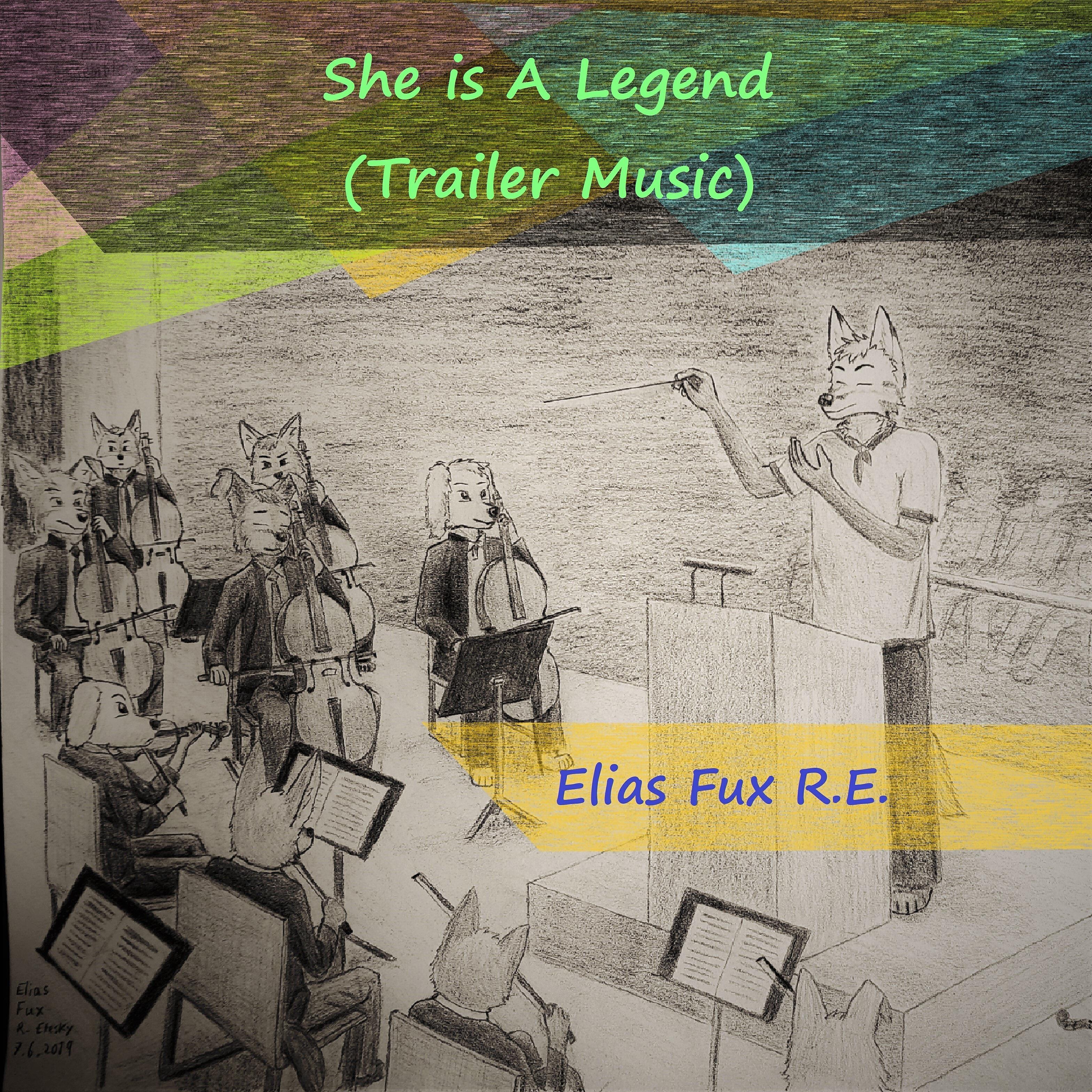 Elias Fux R. E. - She Is a Legend (Trailer Music)