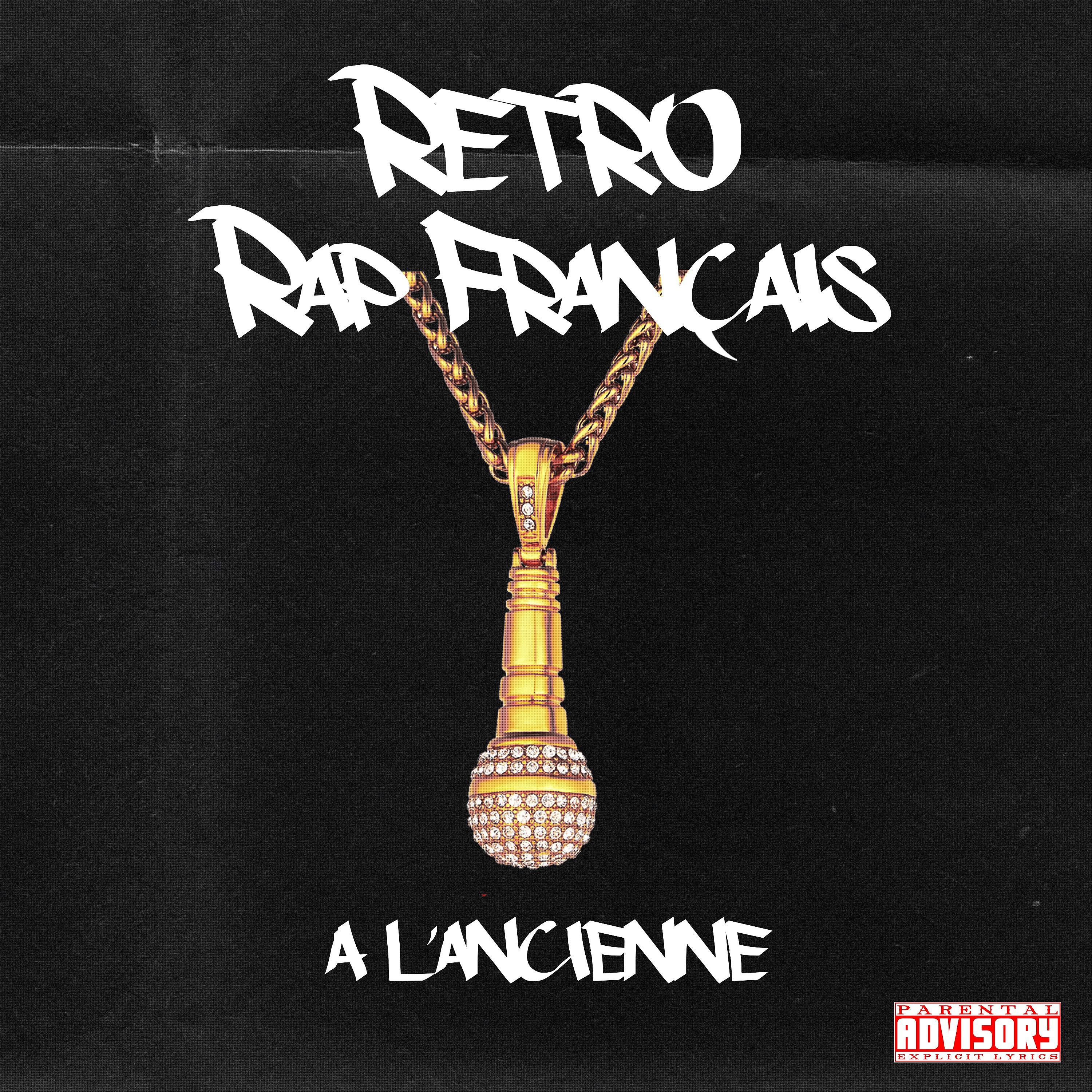 Постер альбома Retro rap français "À l'ancienne"
