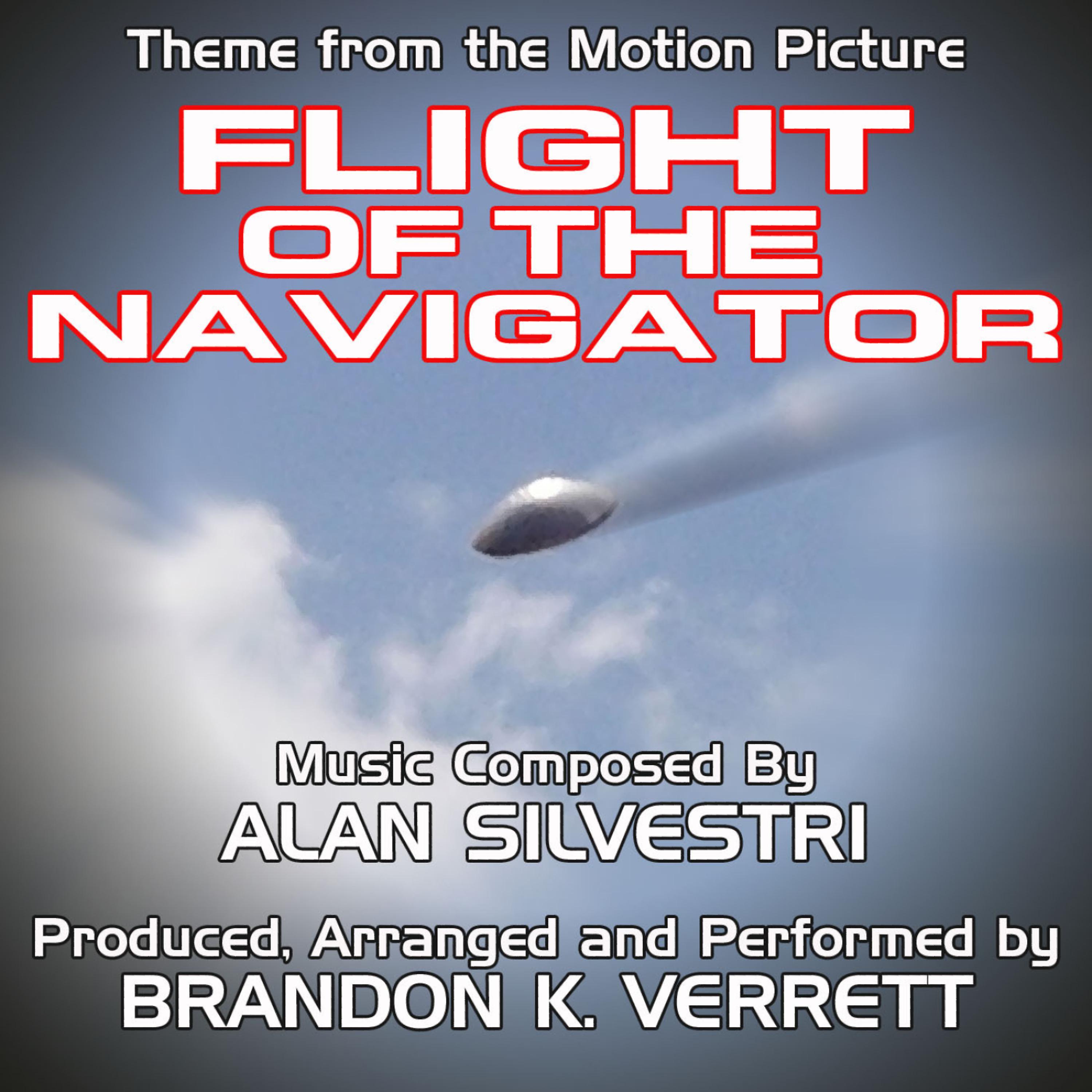 Постер альбома Flight Of The Navigator - Theme from the Motion Picture (Alan Silvestri)