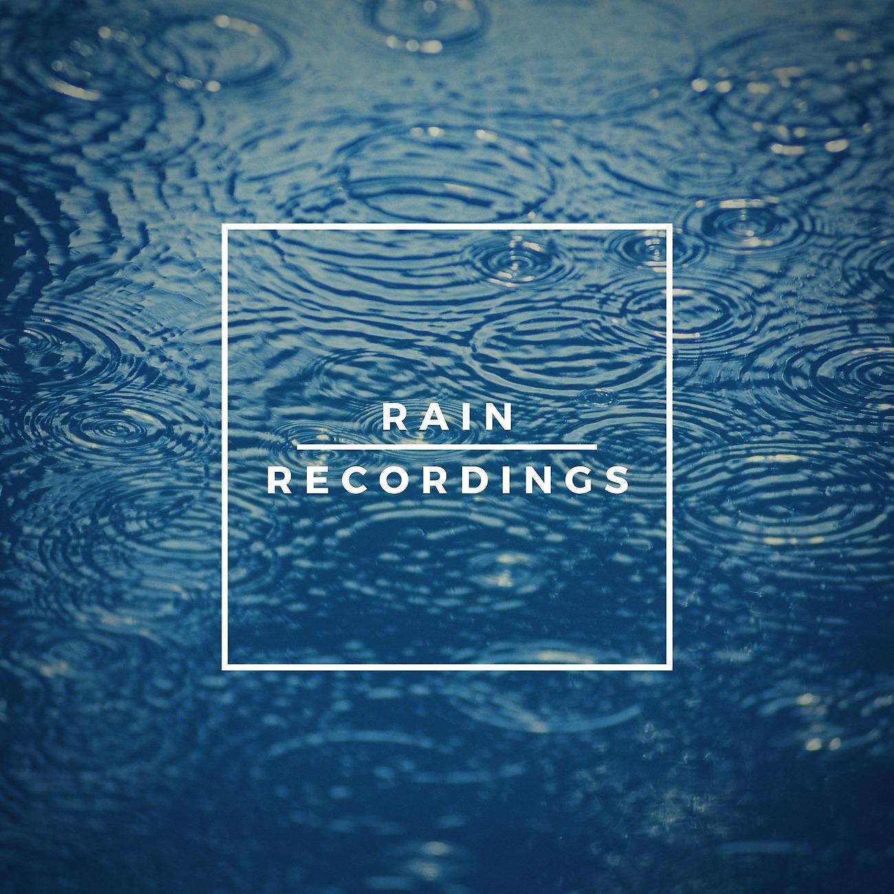Постер альбома Rain Recordings