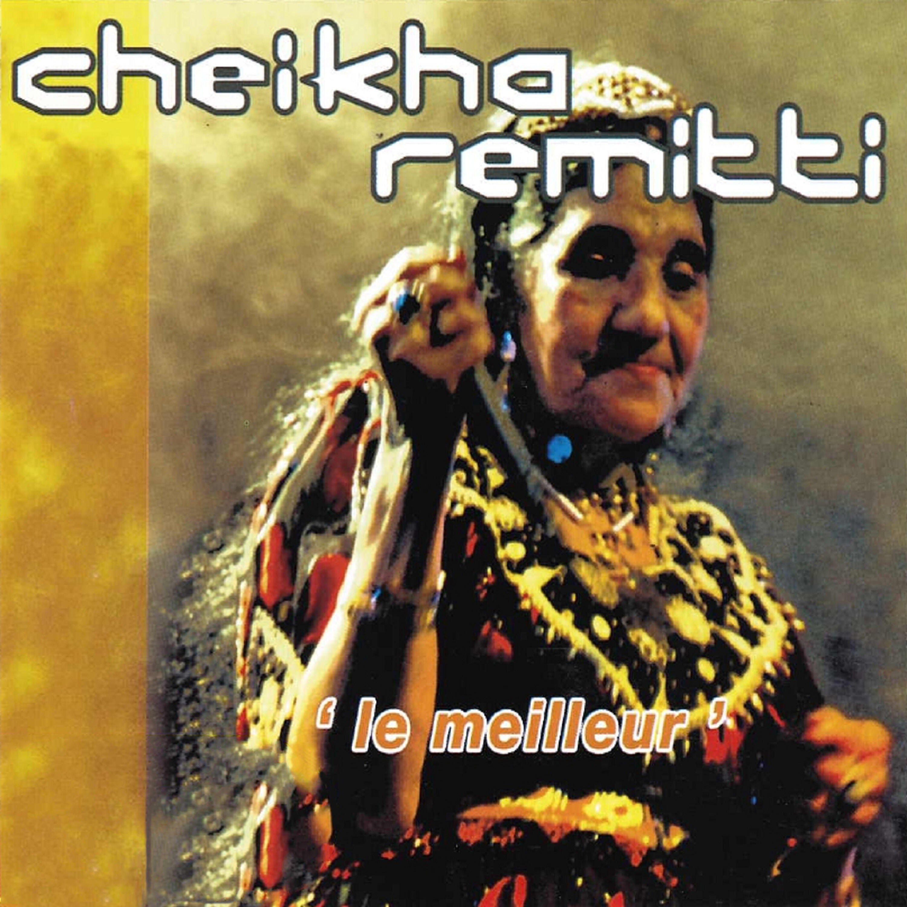 Cheikha Remitti - Hahi Jate Hahi Jate