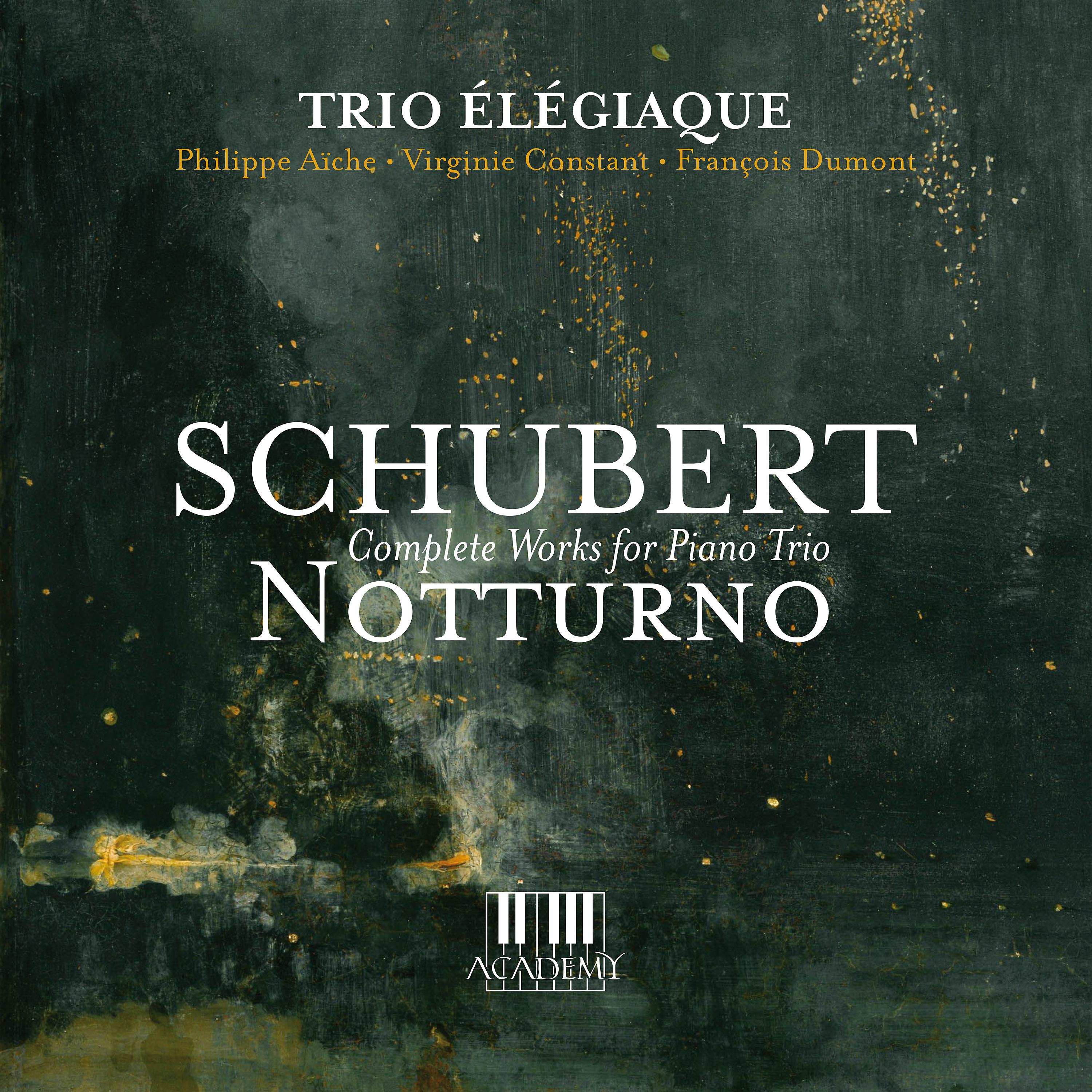 Постер альбома Schubert: Notturno (Complete Works for Piano Trio)