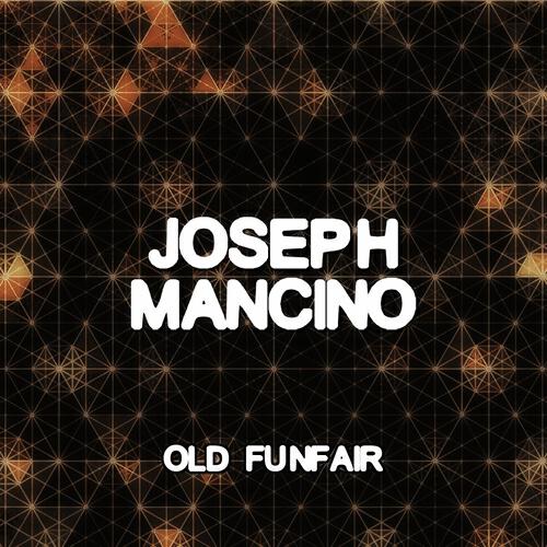Joseph Mancino - Old Funfair (Angelo Raguso Remix)