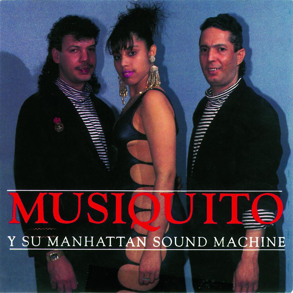 Постер альбома Musiquito Y Su Manhattan Sound Machine