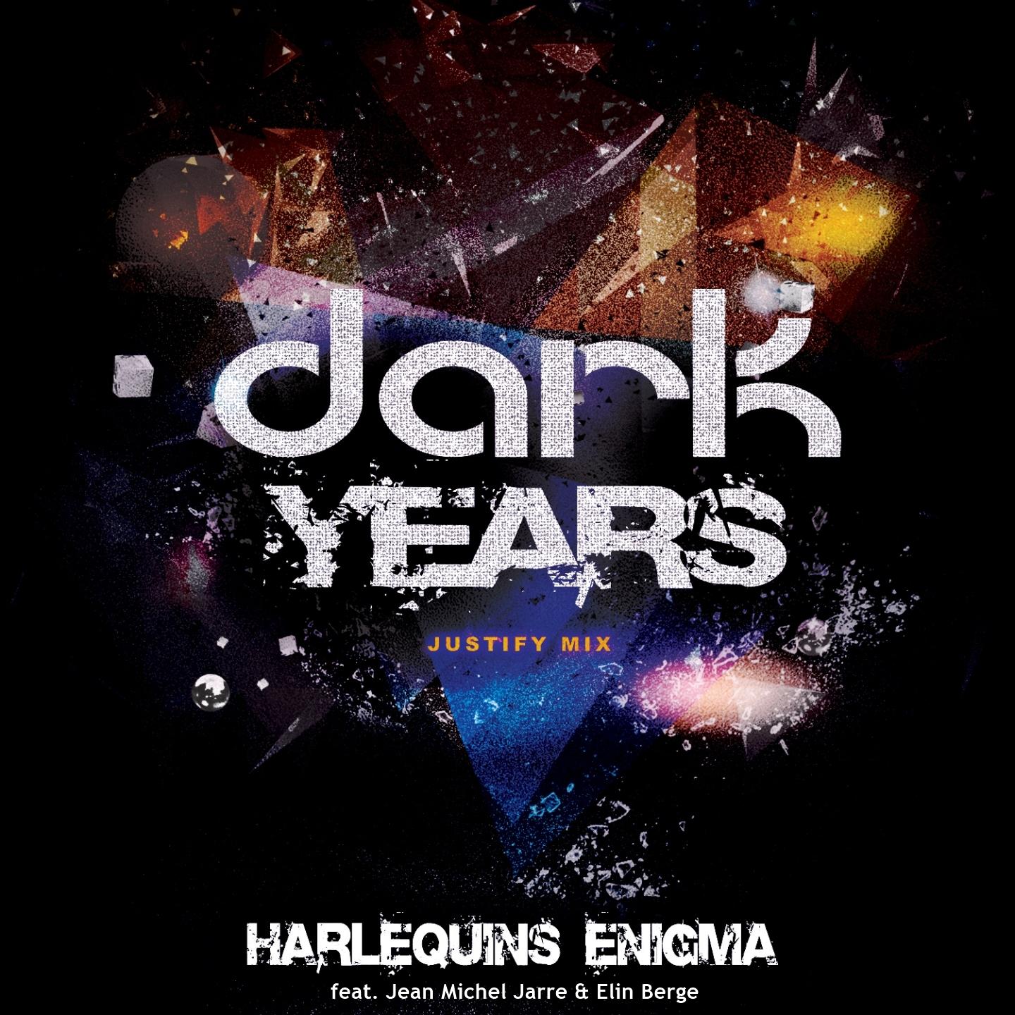 Постер альбома Dark Years (Justify Mix)