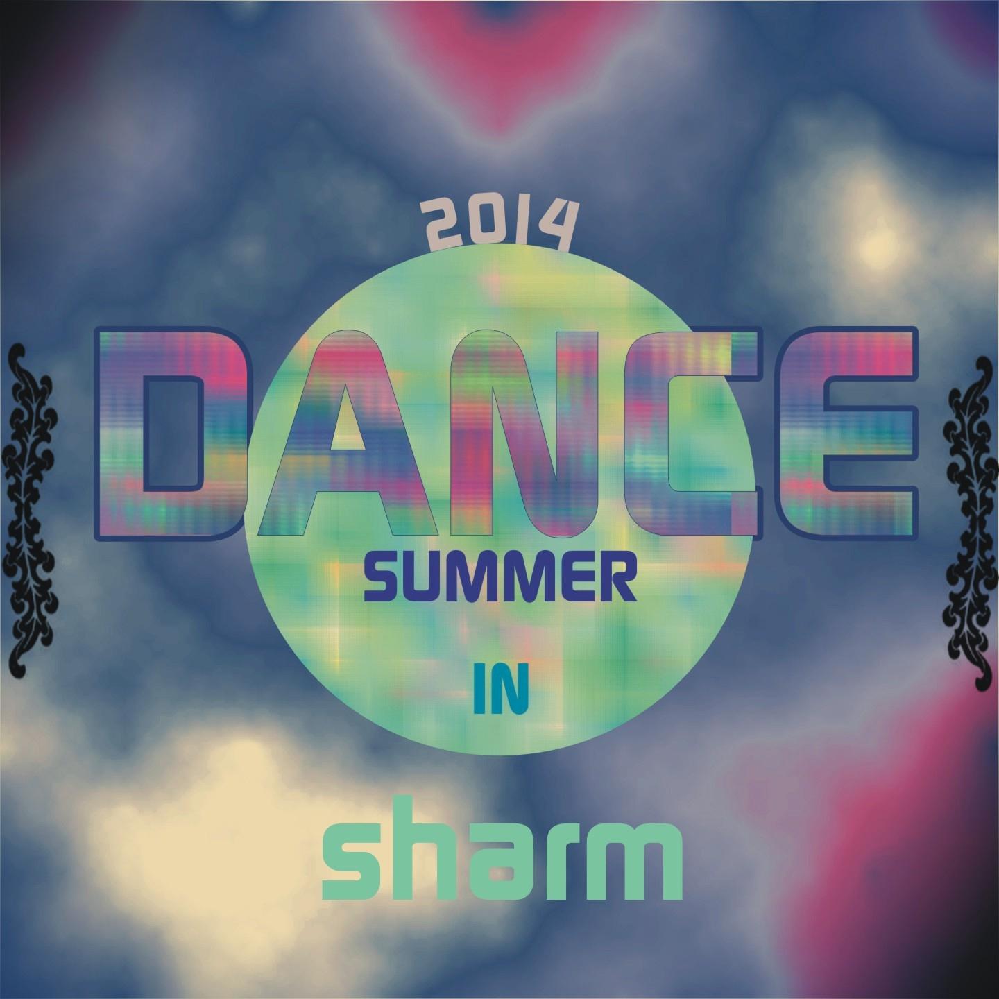 Постер альбома Dance Summer 2014 in Sharm