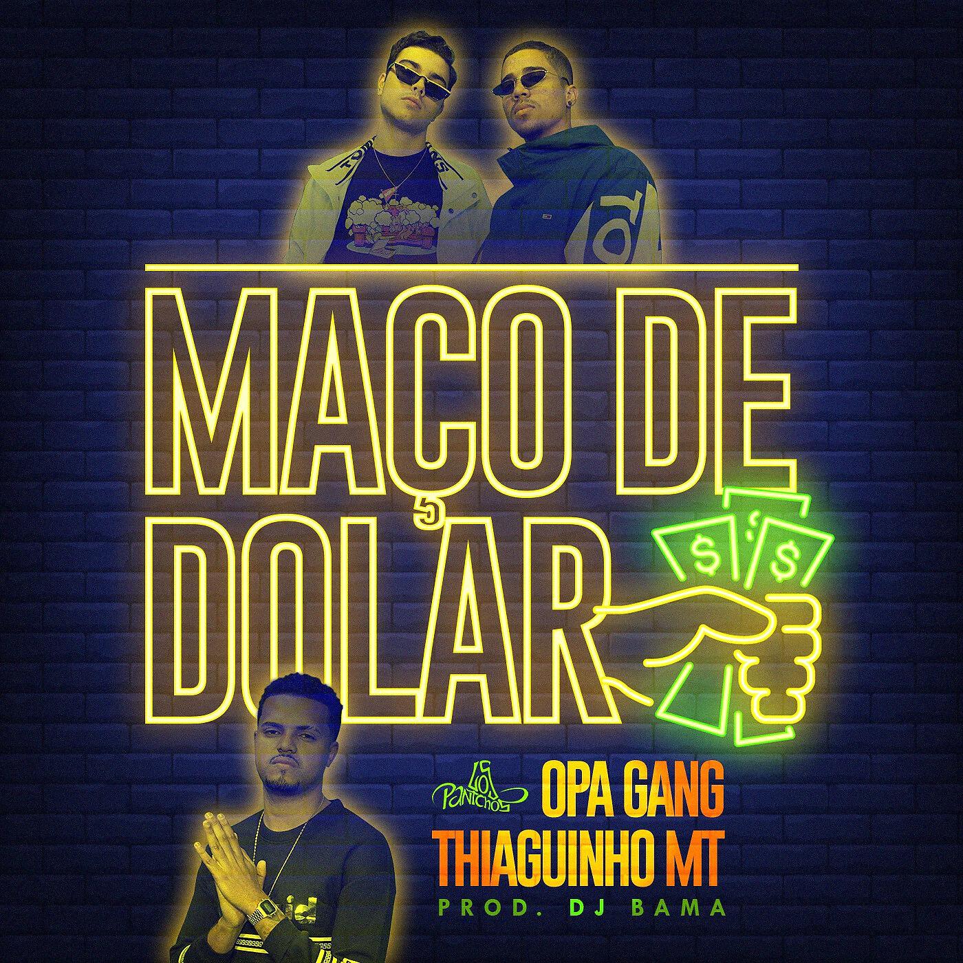 OPA Gang - Maço de Dólar