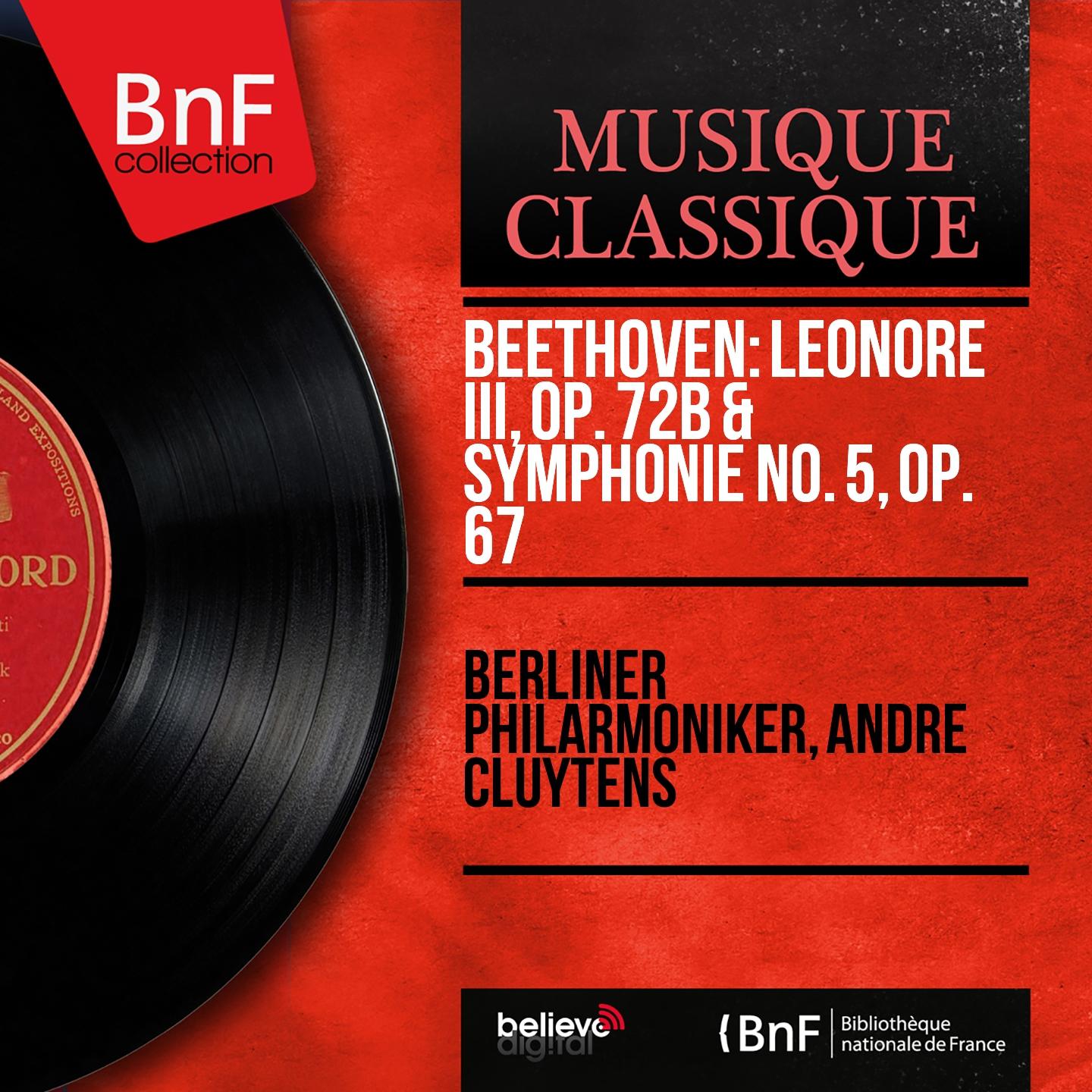 Постер альбома Beethoven: Leonore III, Op. 72b & Symphonie No. 5, Op. 67 (Stereo Version)