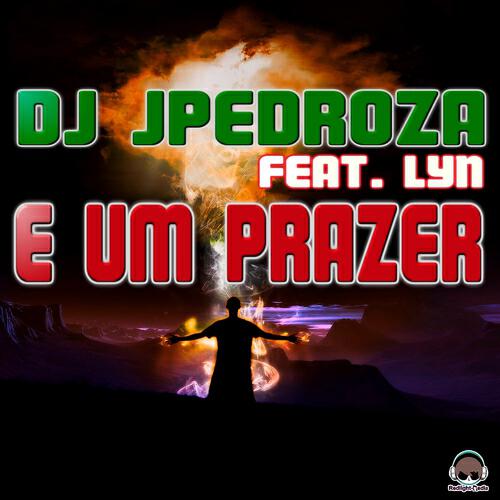 DJ JPedroza - É Um Prazer (DJ Claster Remix)