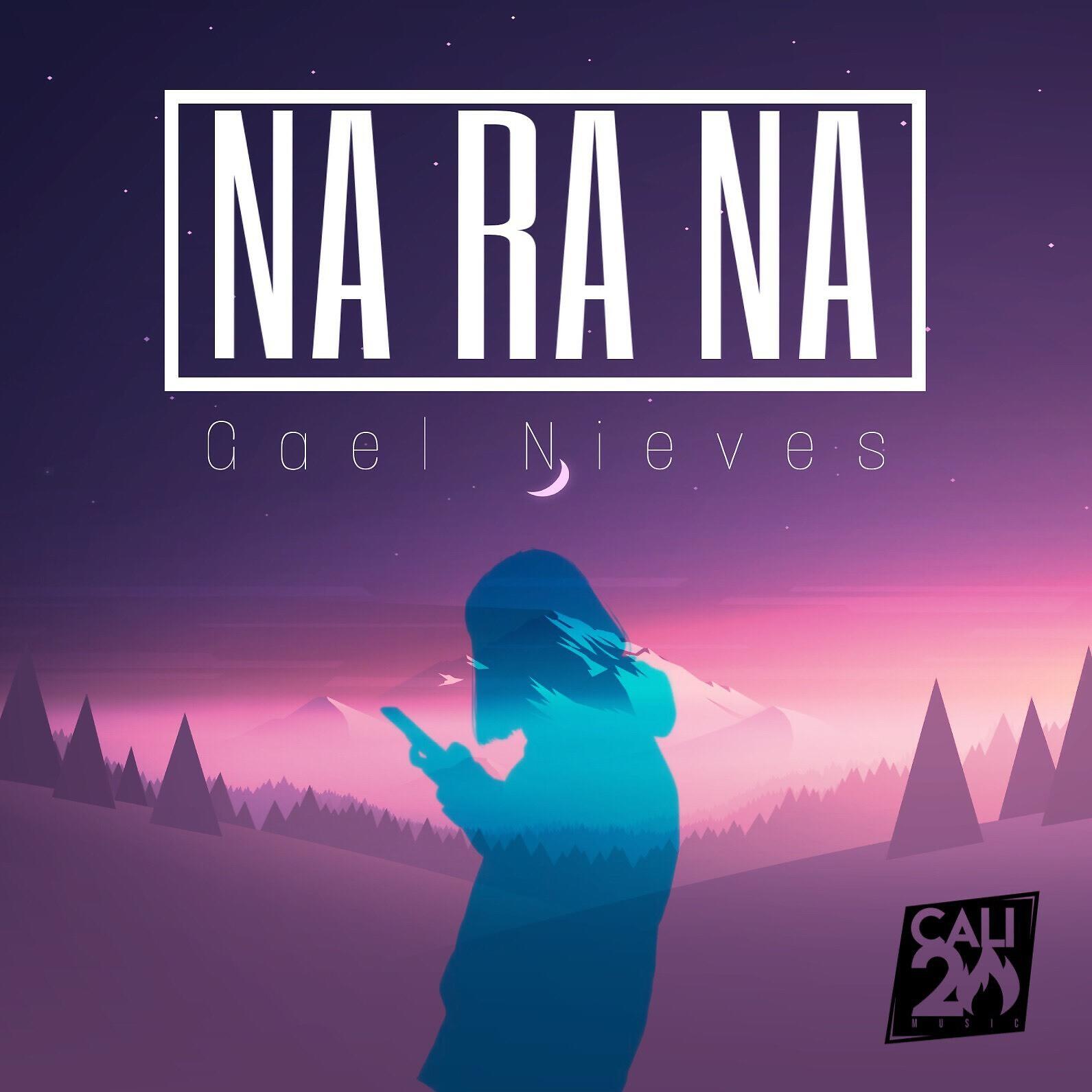 Gael Nieves - Na Ra Na