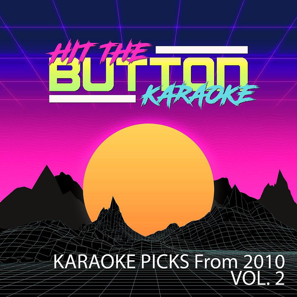 Постер альбома Karaoke Picks from 2010, Vol. 2