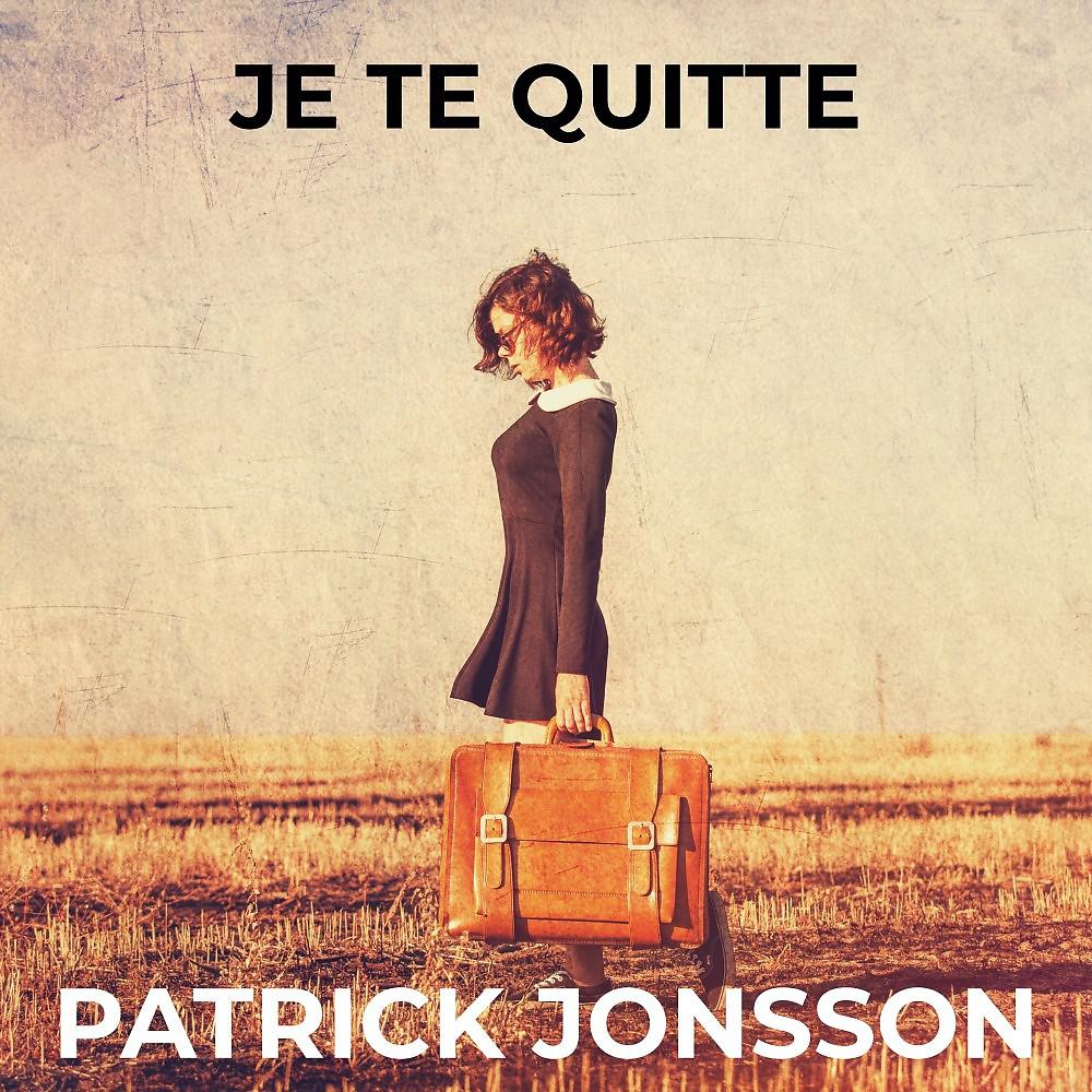 Постер альбома Je Te Quitte