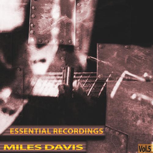 Постер альбома Essential Recordings, Vol. 5 (Remastered)