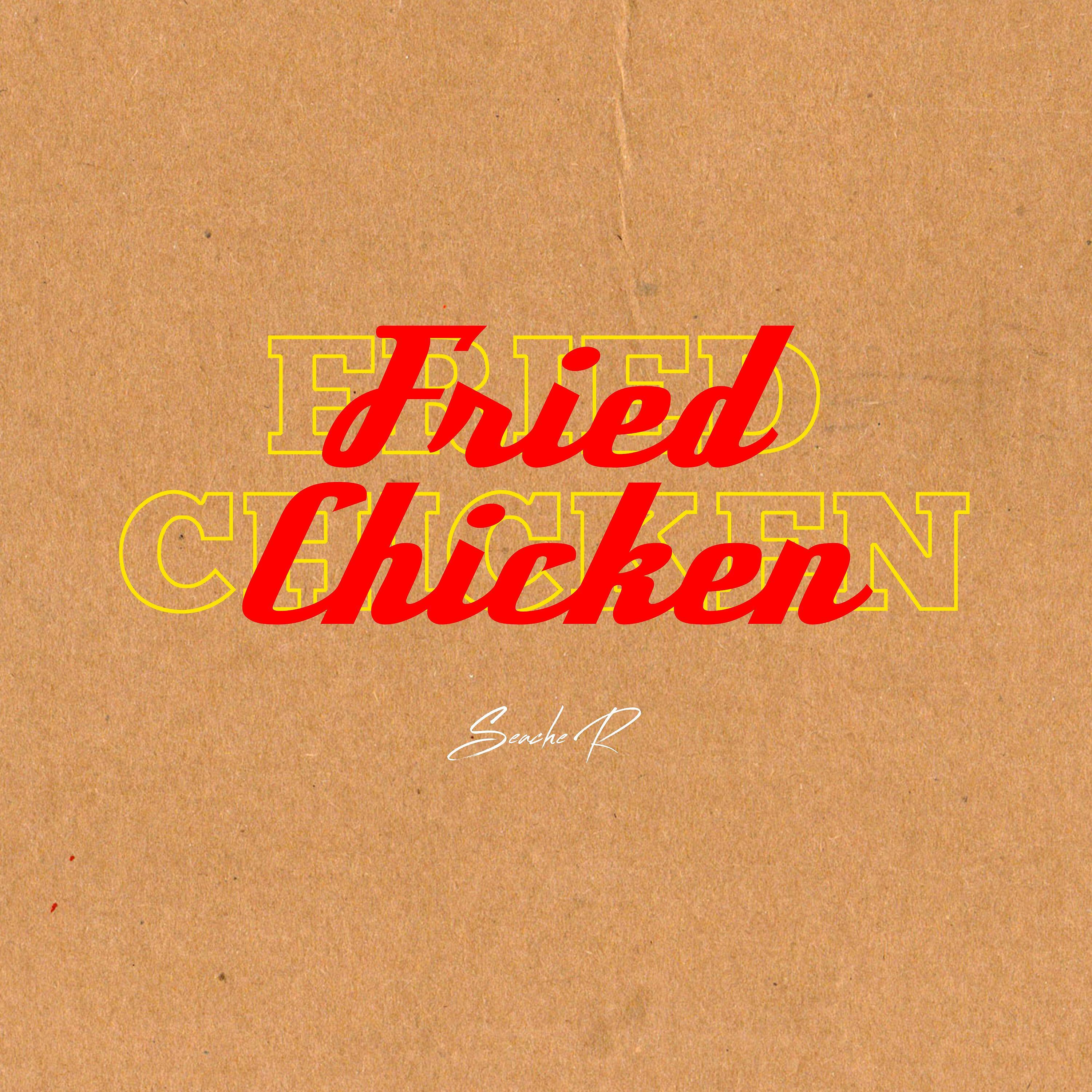 Seache R - Fried Chicken