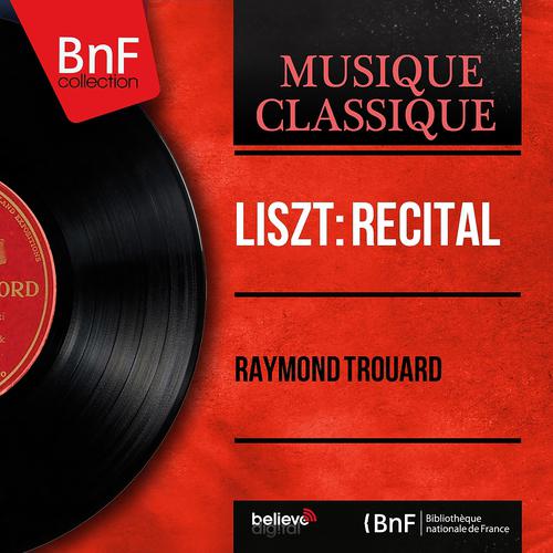 Постер альбома Liszt: Récital (Mono Version)